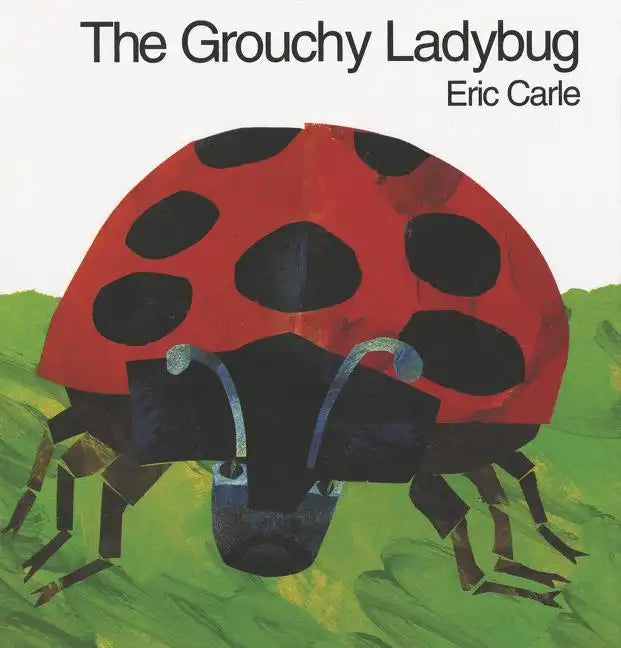The Grouchy Ladybug - Hardcover