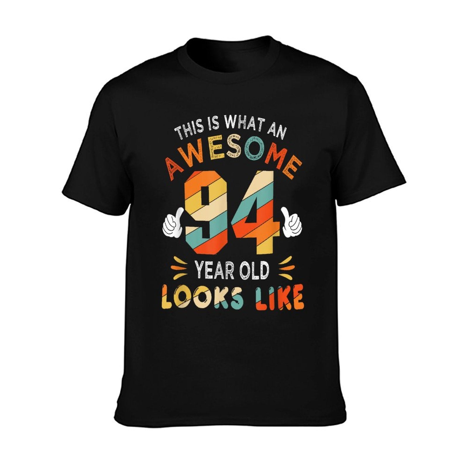 94th Birthday Gifts 94 Years Old Looks Like Funny 94th Bday T-Shirt