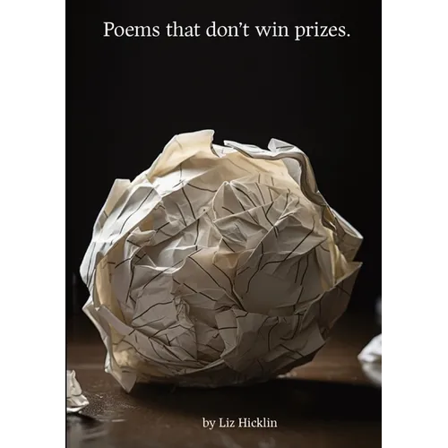Poems that Don&amp;#39;t Win Prizes - Paperback