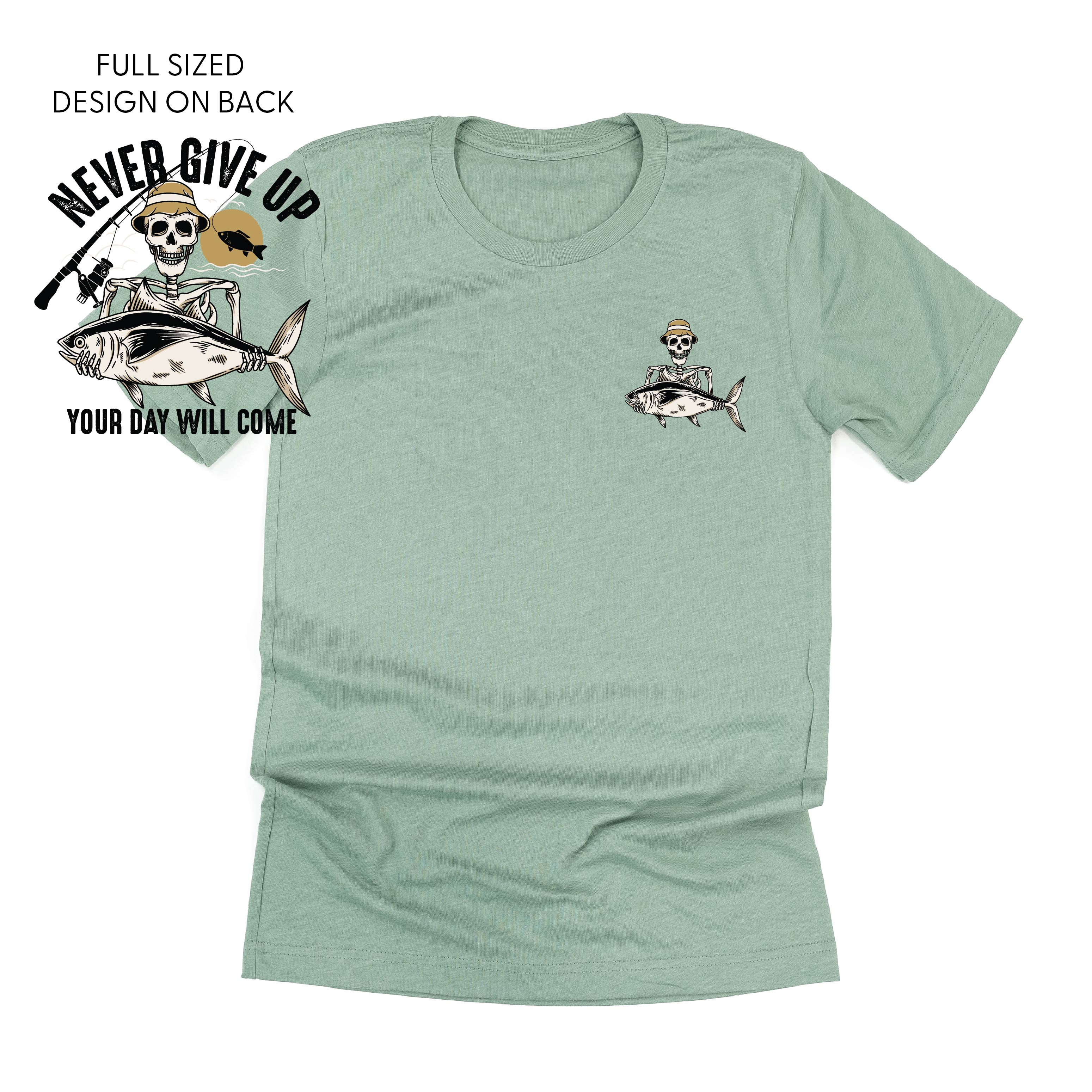 Fishing Skelly - Never Give Up (pf&amp;b) - Unisex Tee