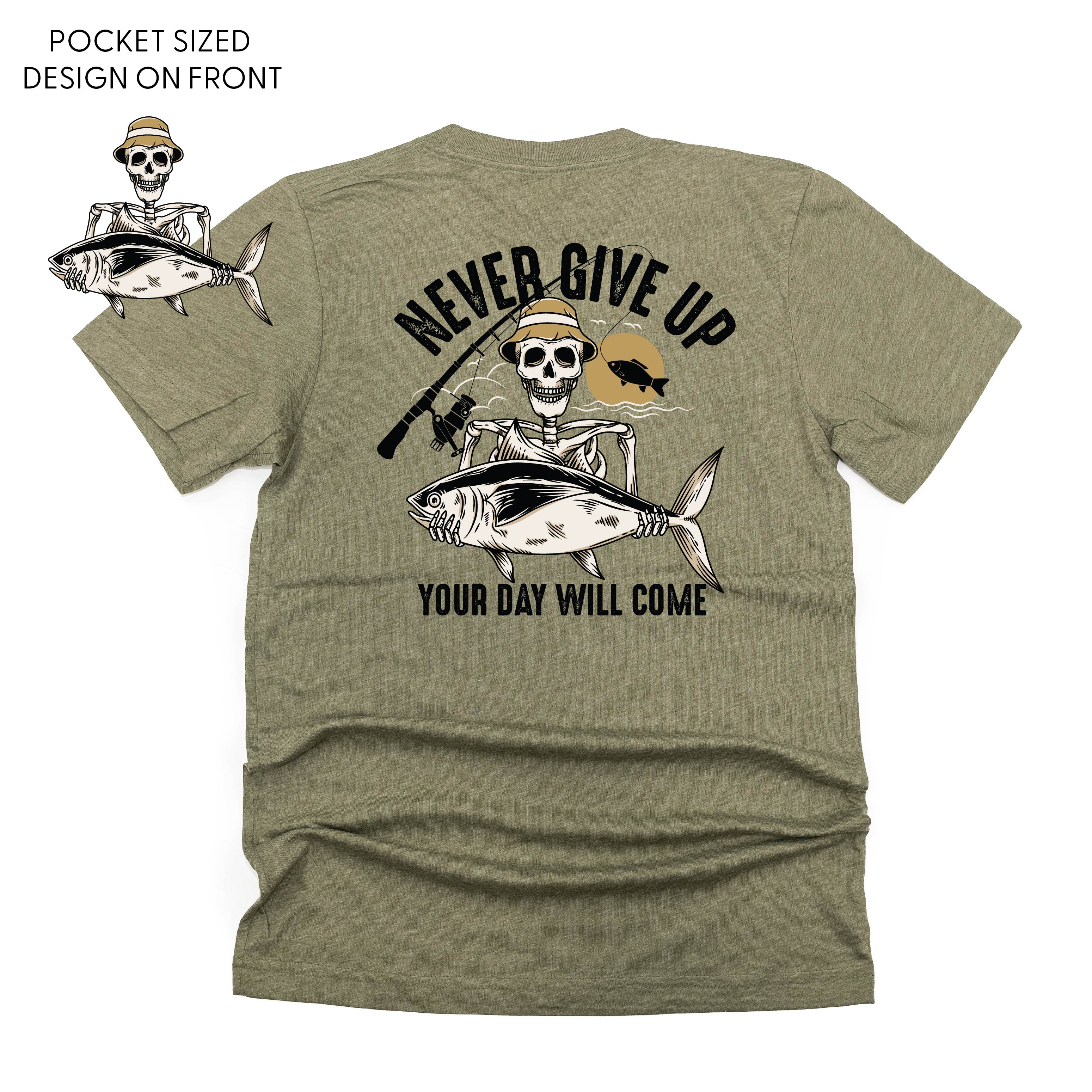 Fishing Skelly - Never Give Up (pf&amp;b) - Unisex Tee