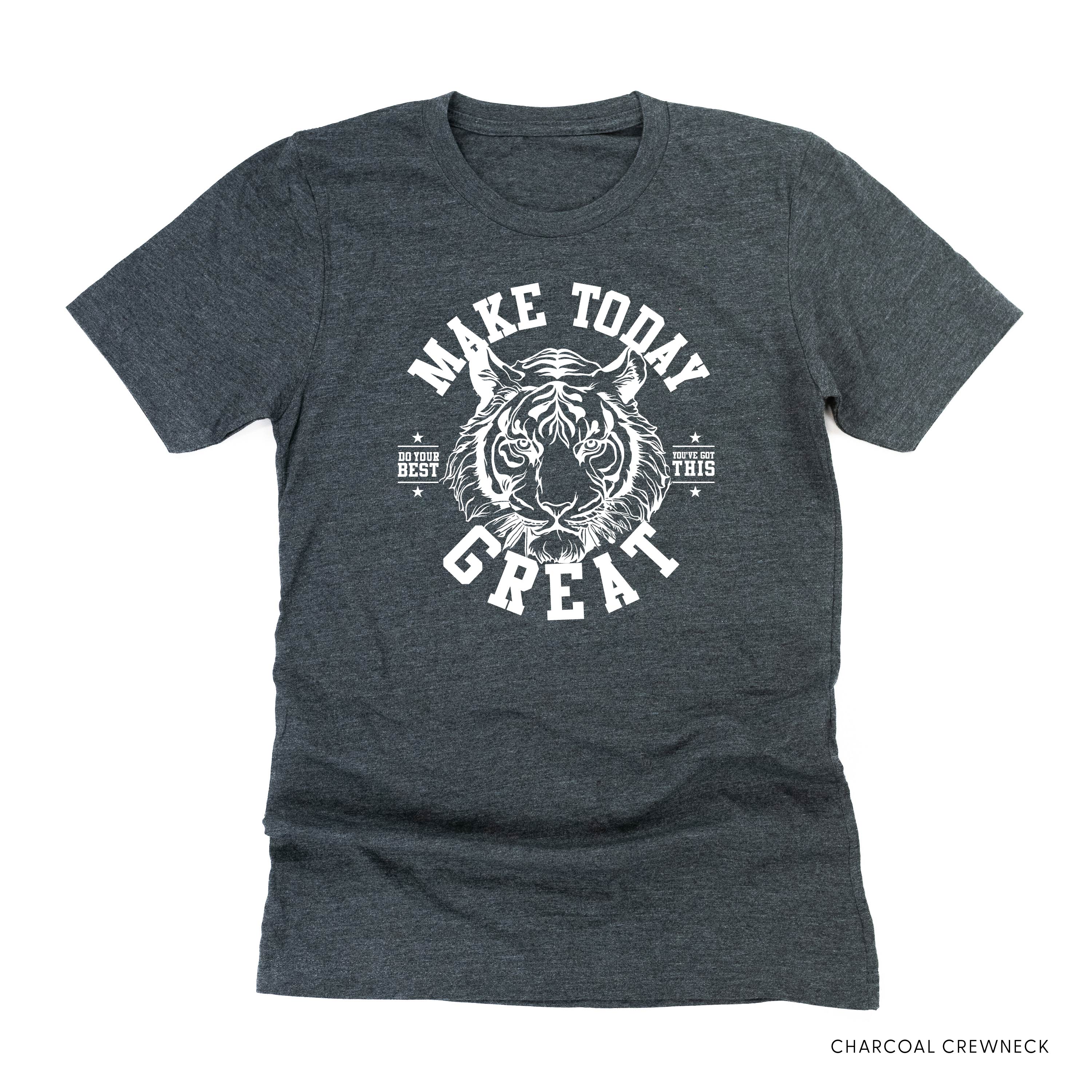 Make Today Great - Tiger - Unisex Tee