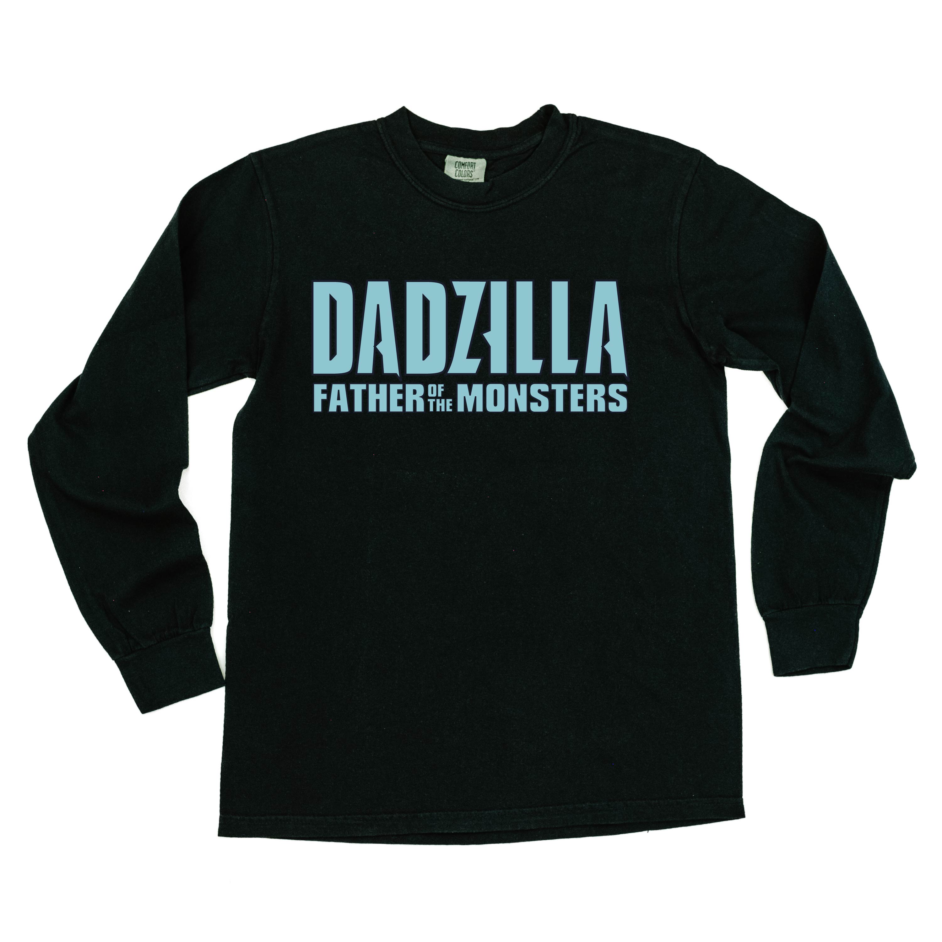 Dadzilla - Father Of The Monster(s) - Long Sleeve Comfort Colors Tee