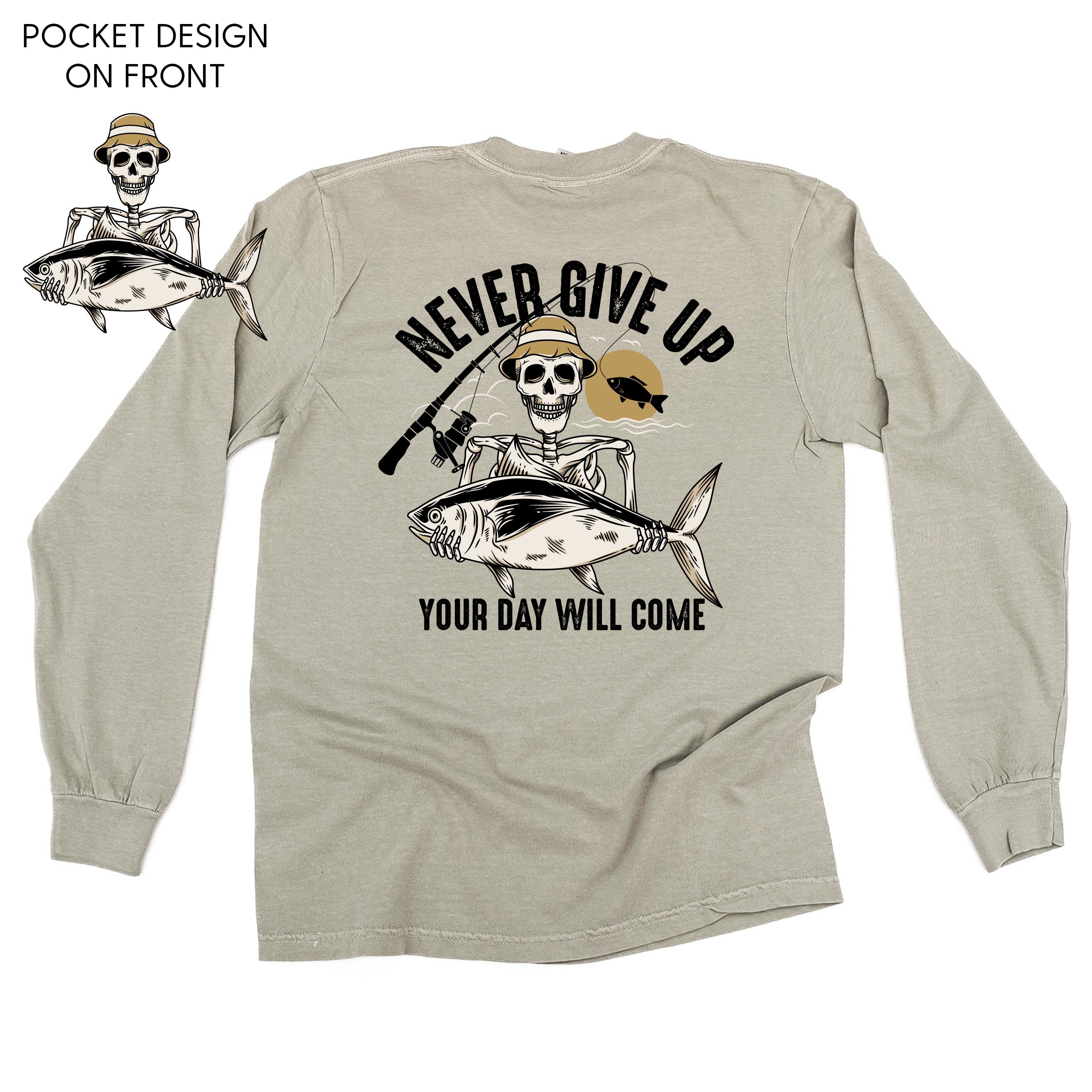 Fishing Skelly - Never Give Up (pf&amp;amp;b) - Long Sleeve Comfort Colors Tee