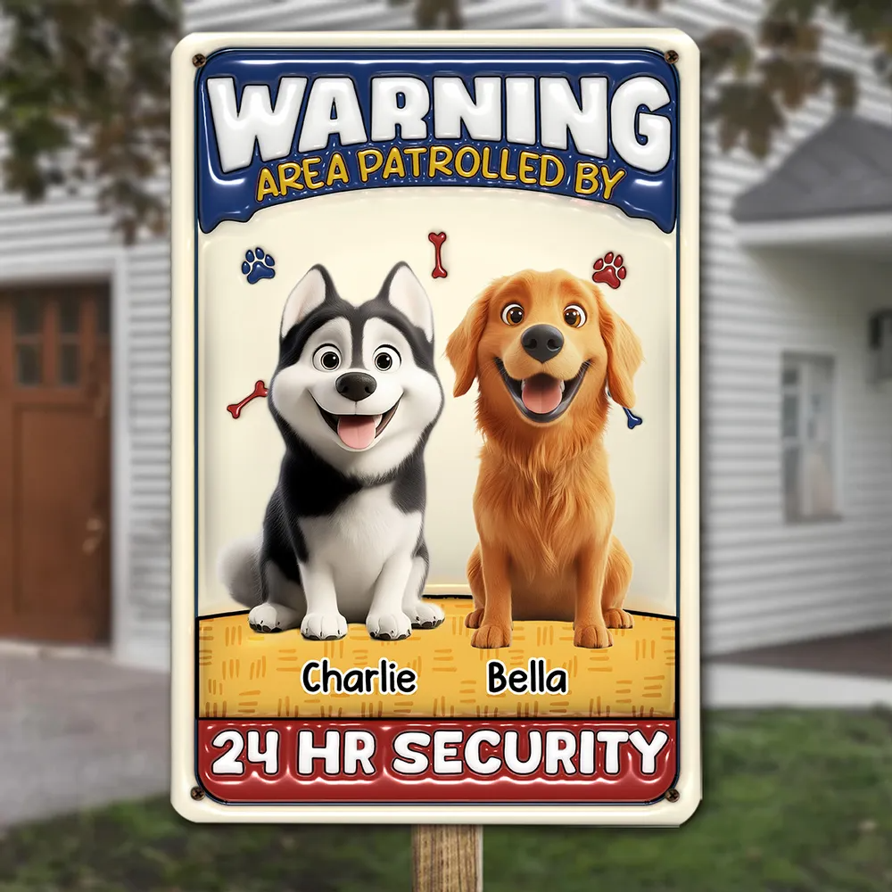 Area Patrolled By Dogs - Personalized 3D Inflated Effect Metal Sign - Gift for Dog Mom, Dog Dad, Dog Lovers, Dog Owners