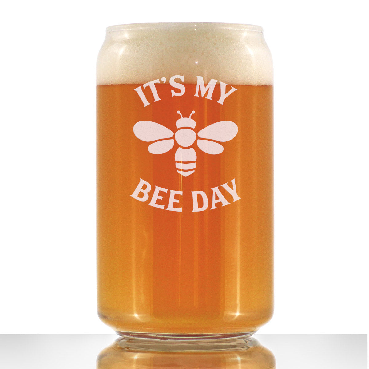 Bee Day - Funny Beer Can Pint Glass - Bumblebee Bday Party Decor for Men or Women Getting Older - 16 oz