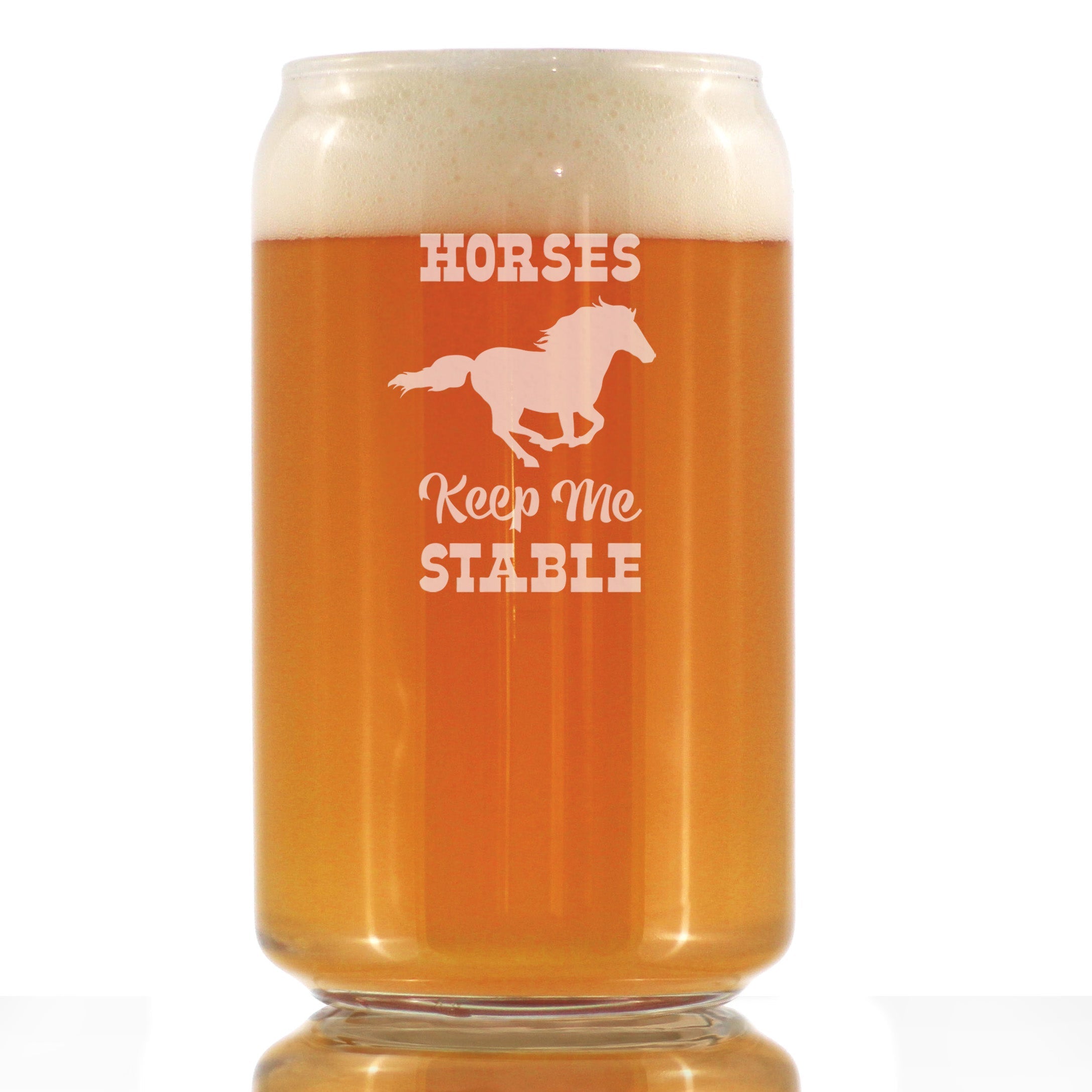 Horses Keep Me Stable - Funny Horse Beer Can Pint Glass Gifts for Men &amp;amp; Women - Fun Unique Equestrian Decor