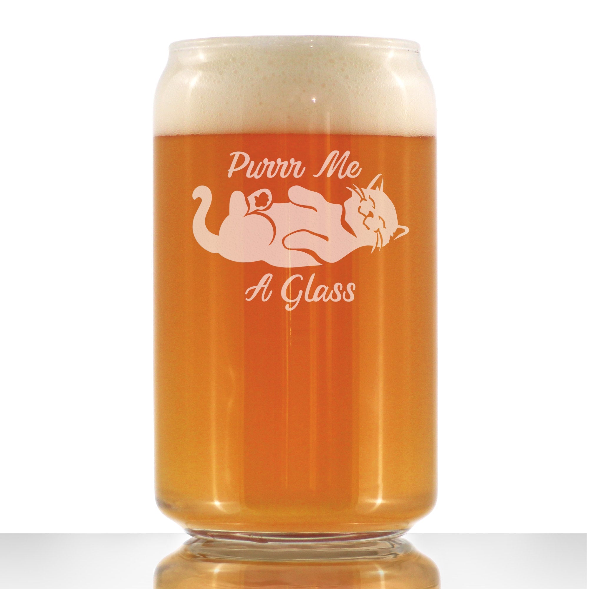 Purr Me a Glass - 16 Ounce Beer Can Pint Glass
