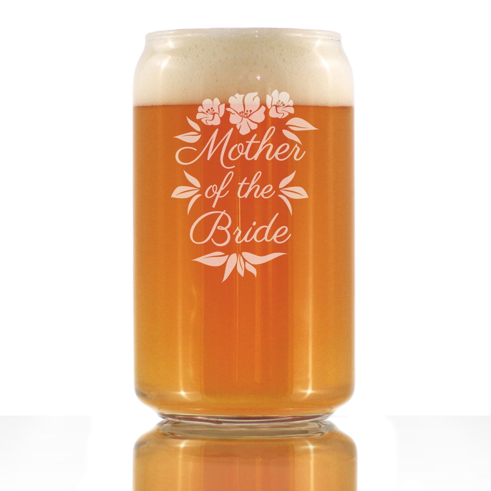 Mother of the Bride Beer Can Pint Glass - Unique Wedding Gift for Soon to Be Mother-in-Law - Cute Engraved Wedding Cup Gift
