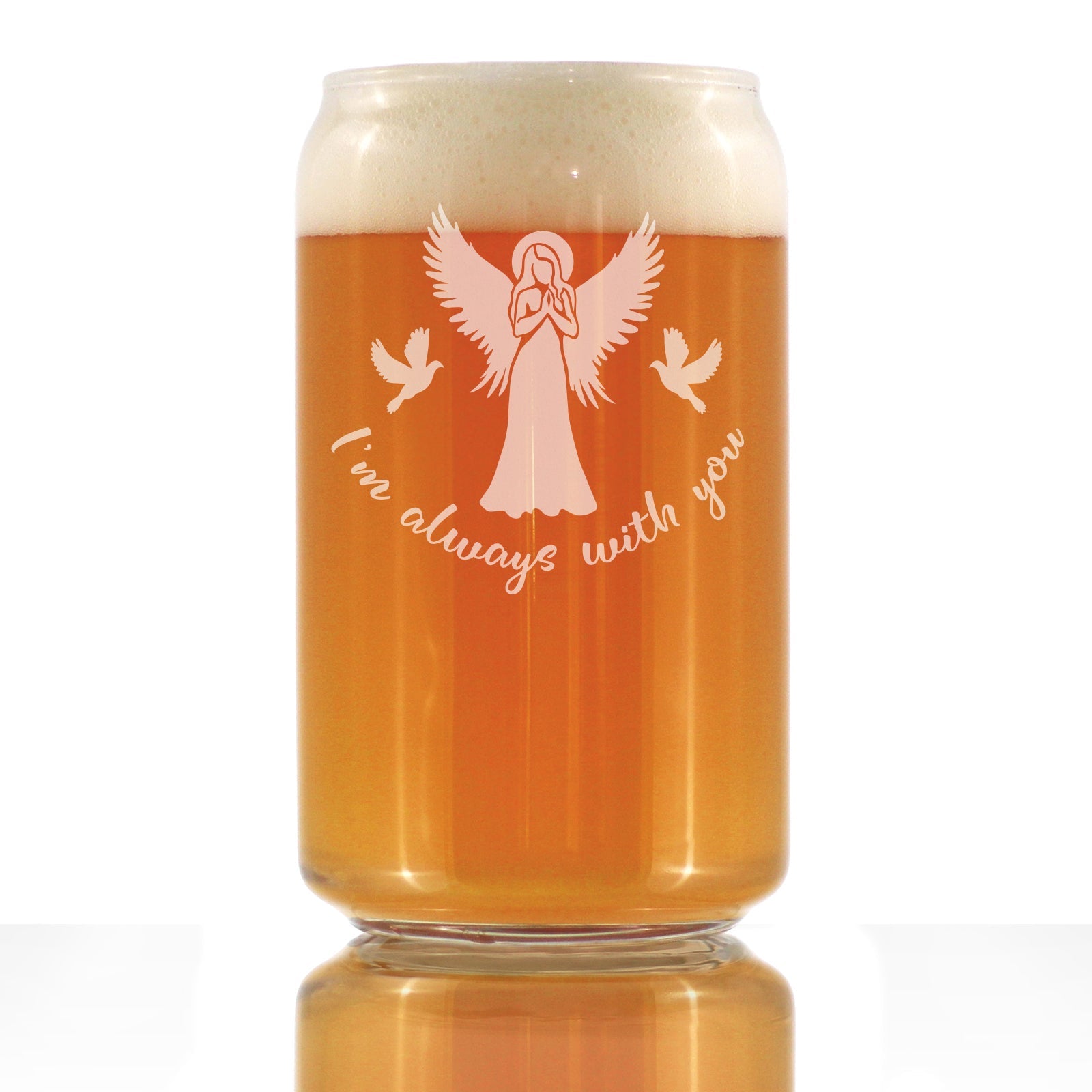 Always With You - Angel - Beer Can Pint Glass - Sympathy Memorial Gifts for Bereavement Loss - 16 oz Glasses