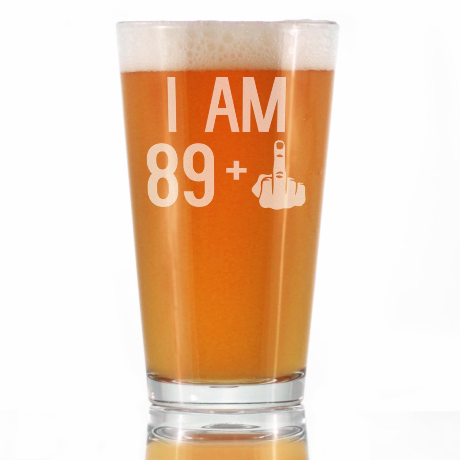 89 + 1 Middle Finger - 16 oz Pint Glass for Beer - Funny 90th Birthday Gifts for Men or Women Turning 90