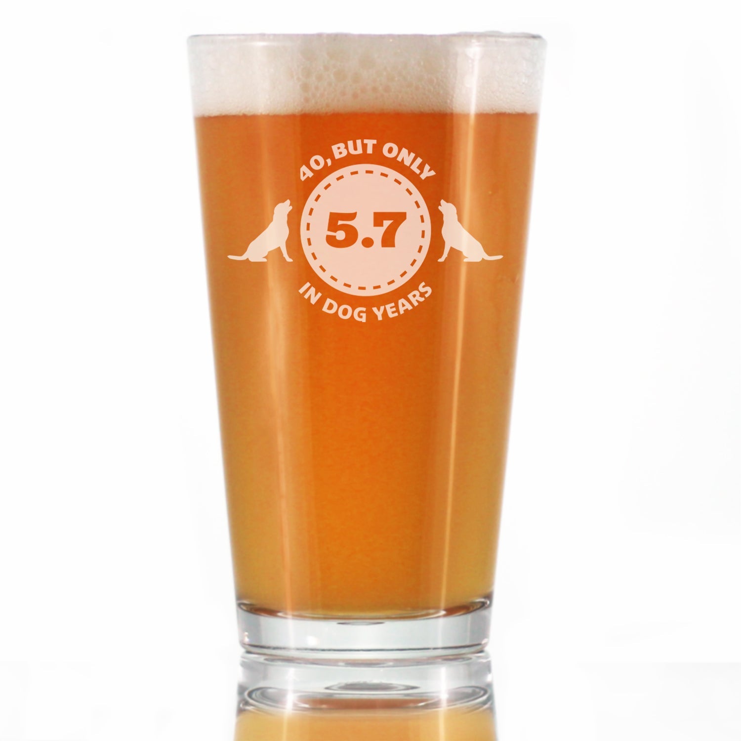 40th Birthday Dog Years - Pint Glass for Beer - Unique Funny Bday Gifts for Women and Men Turning 40 - 16 oz Glasses