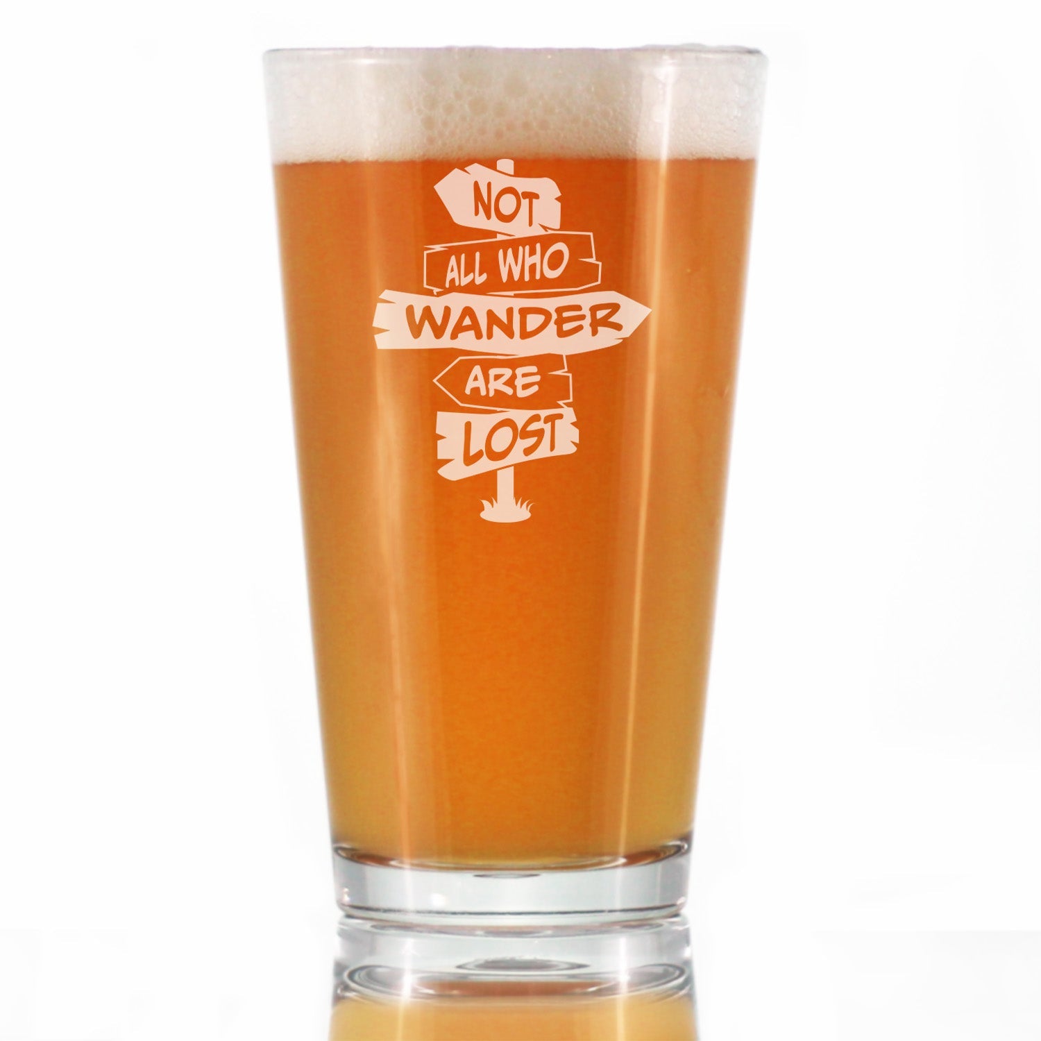 Not All Who Wander Are Lost - Pint Glass for Beer - Outdoor Travel Gifts for Travelers, Campers &amp;amp; Hikers - 16 oz Glasses