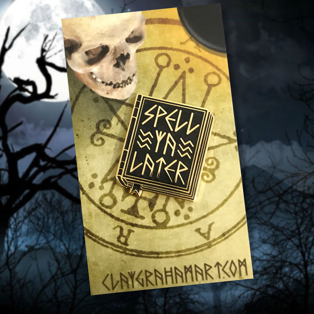 Spell Ya Later 1.25&amp;quot; Hard Enamel Pin