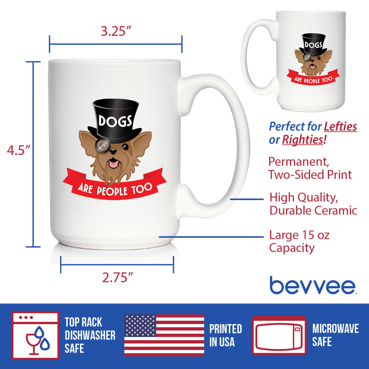 Dogs Are People Too Coffee Mug Fun Gifts for Dog People White Ceramic Coffee Cup