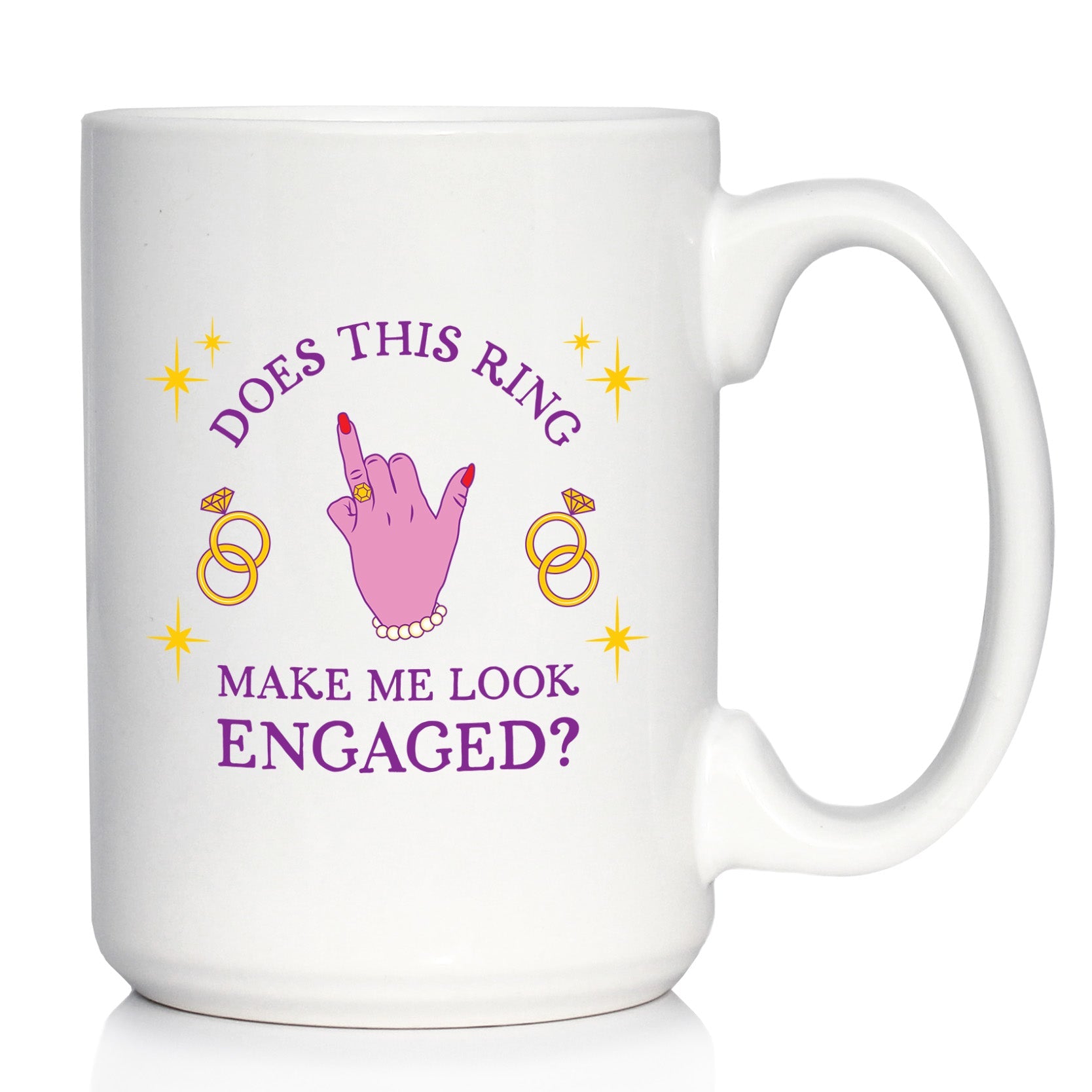 Funny Engagement Gift Coffee Mug Does This Ring Make Me Look Engaged White Ceramic Coffee Cup