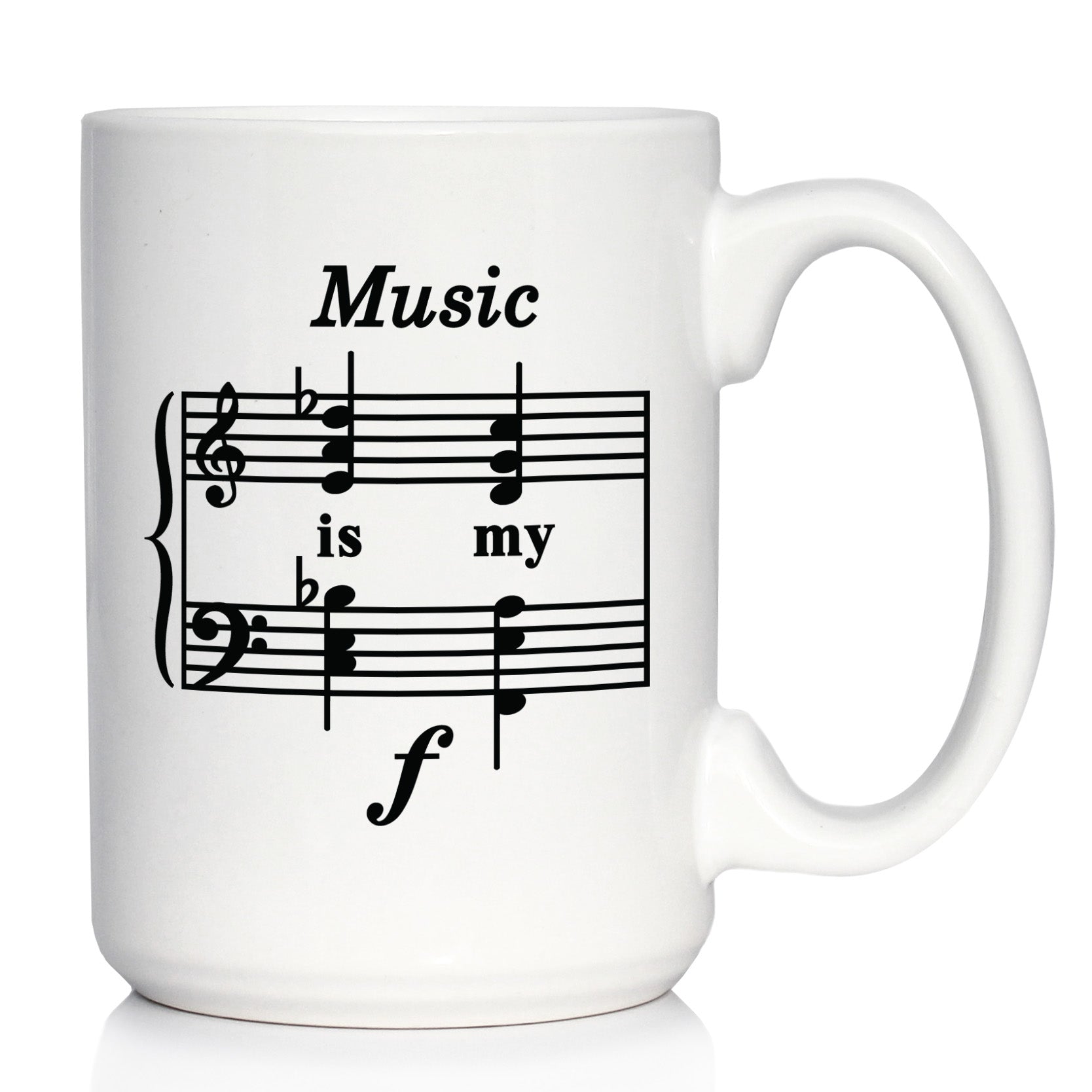 Music Is My Forte Coffee Mug - Funny Musician Gifts and Musical Accessories