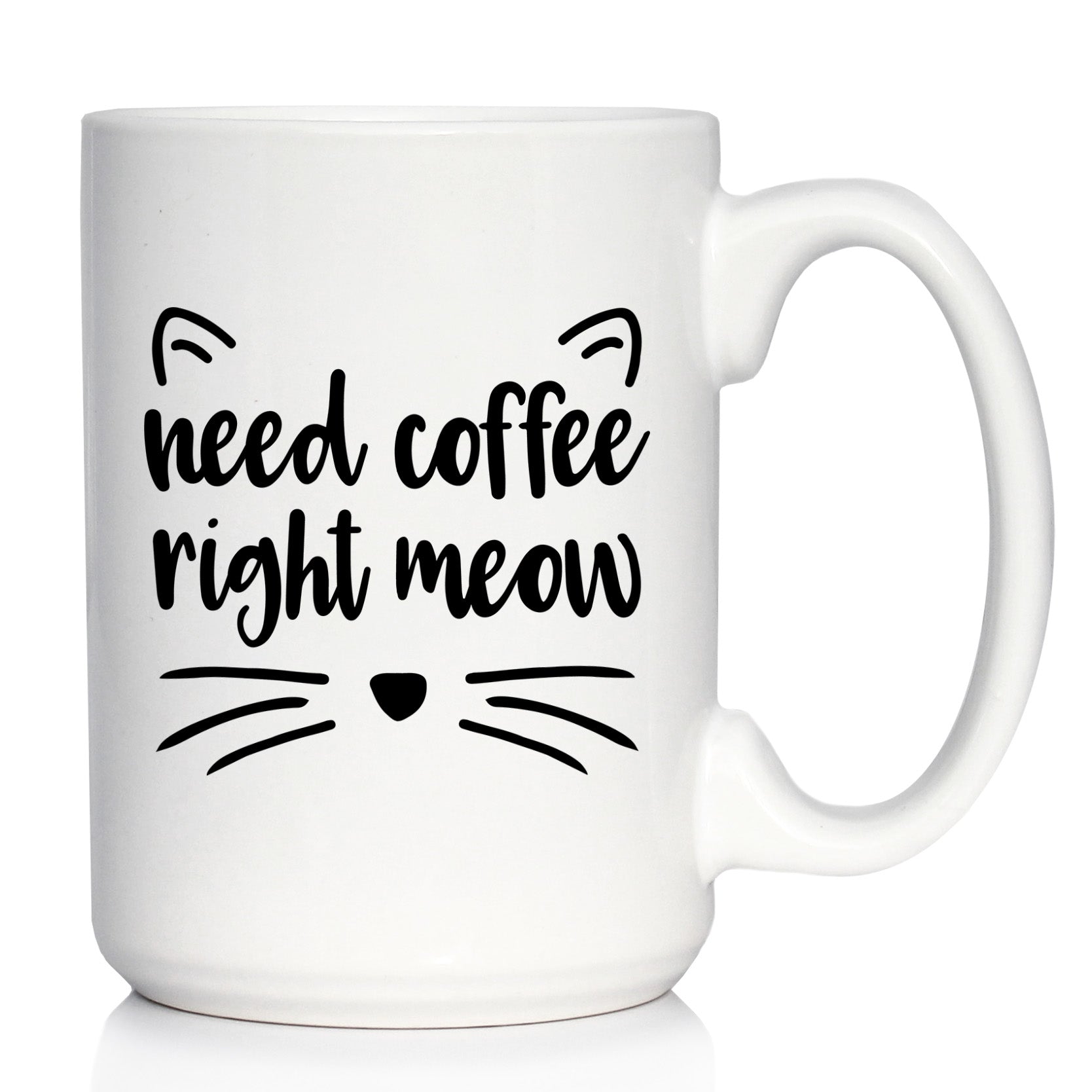 Need Coffee Right Meow - Funny Cat Themed Coffee Mug Gifts &amp;amp; Decor