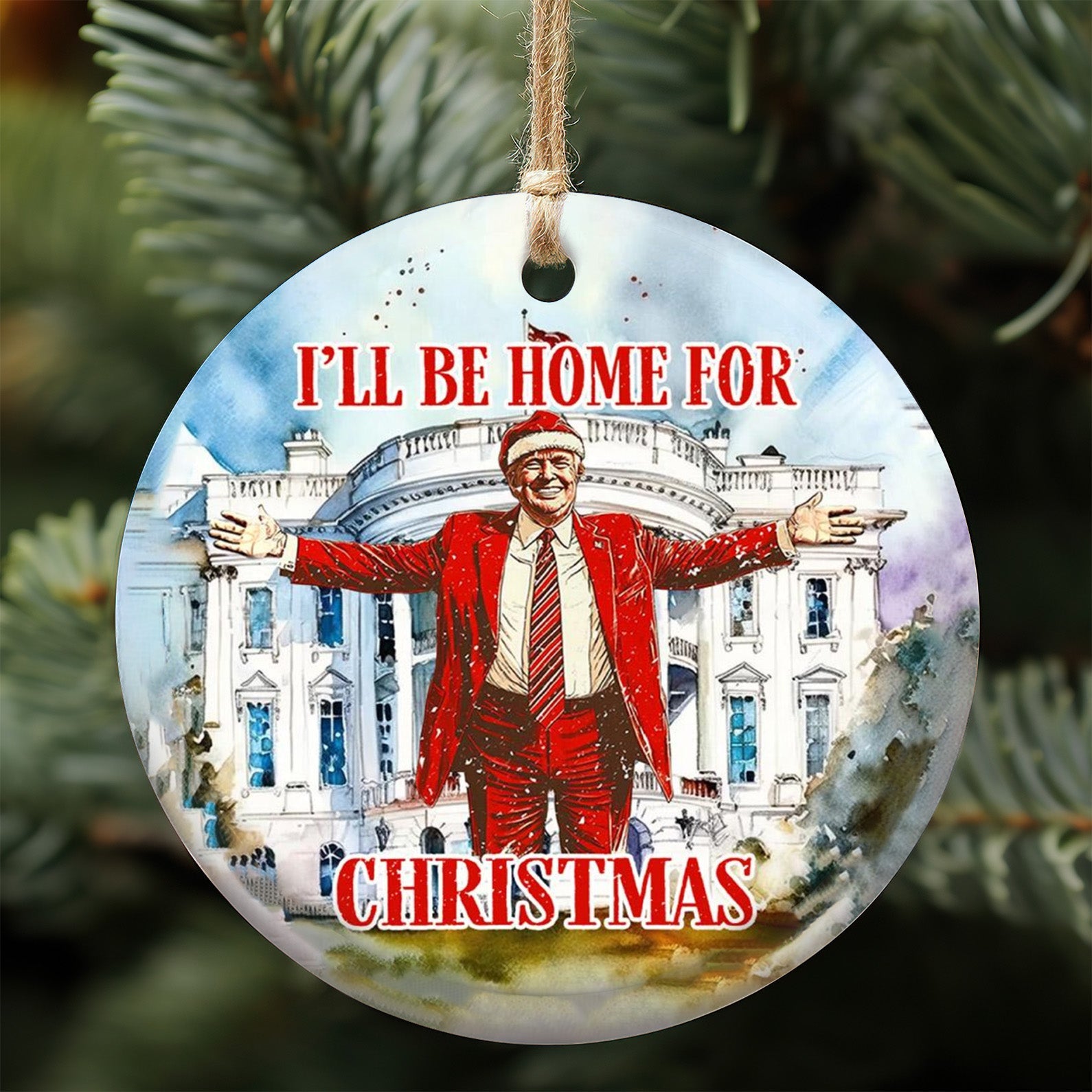 I&amp;#39;ll Be Home For Christmas 2024 Ceramic Ornament, Trump 2024 Ornament, Funny Trump Ornament M1803- GOP