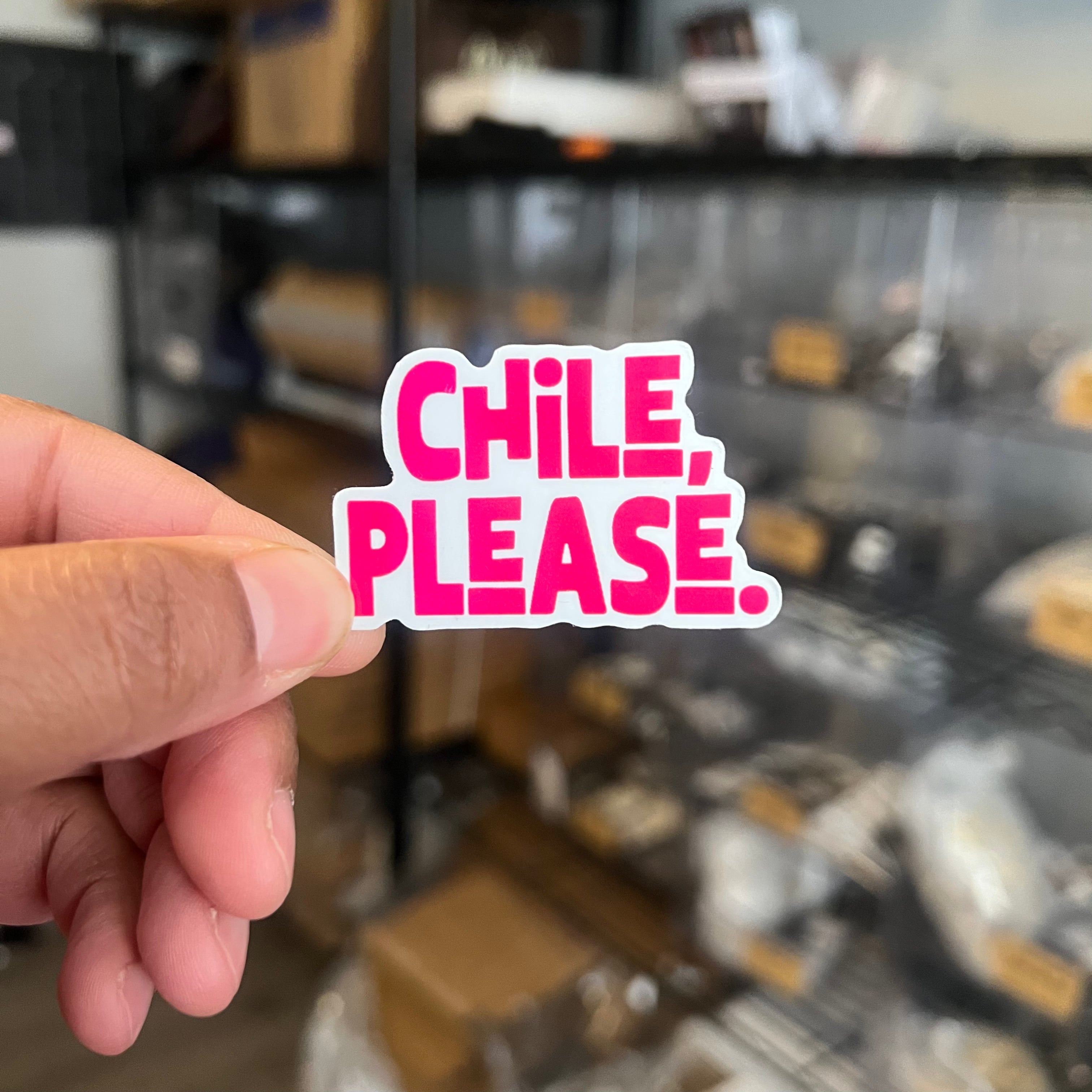 Chile, Please Sticker