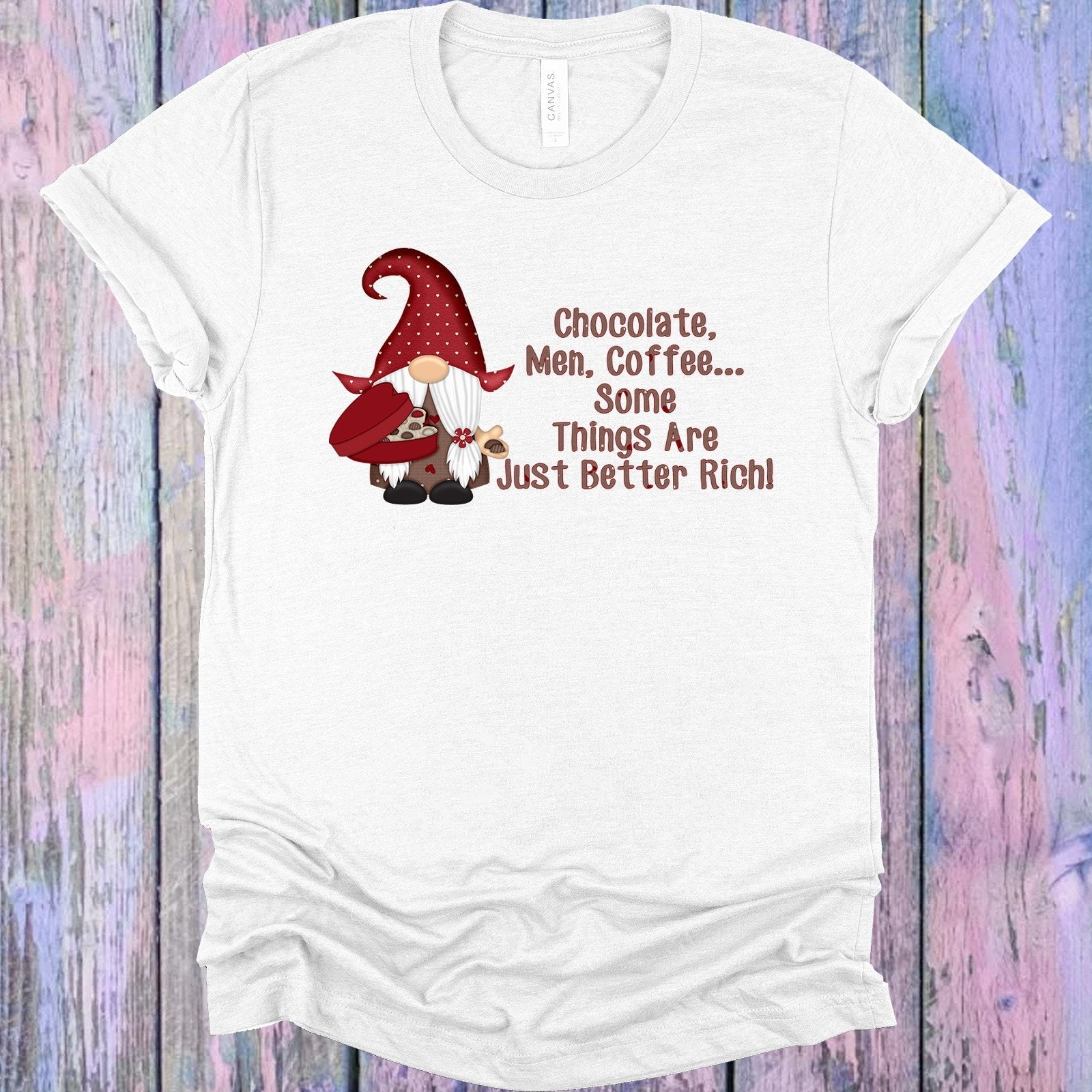 Chocolate Men Coffee Some Things are Just Better Rich Graphic Tee