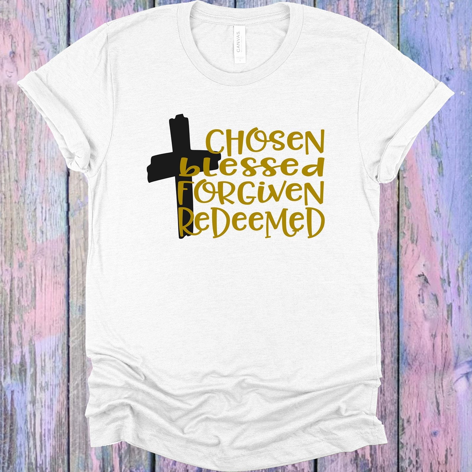 Chosen Blessed Forgiven Redeemed Graphic Tee