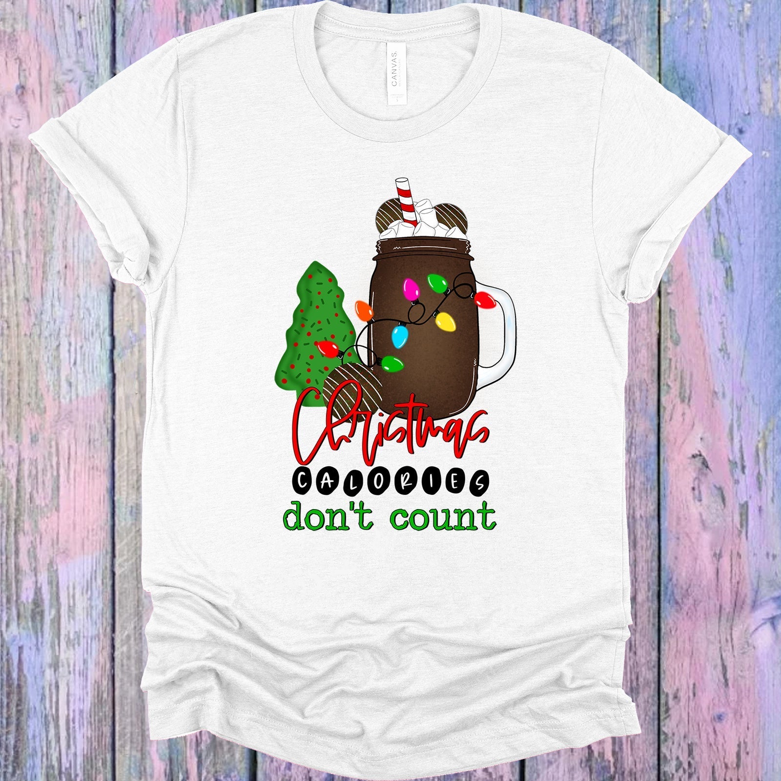 Christmas Calories Don&amp;#39;t Count Graphic Tee