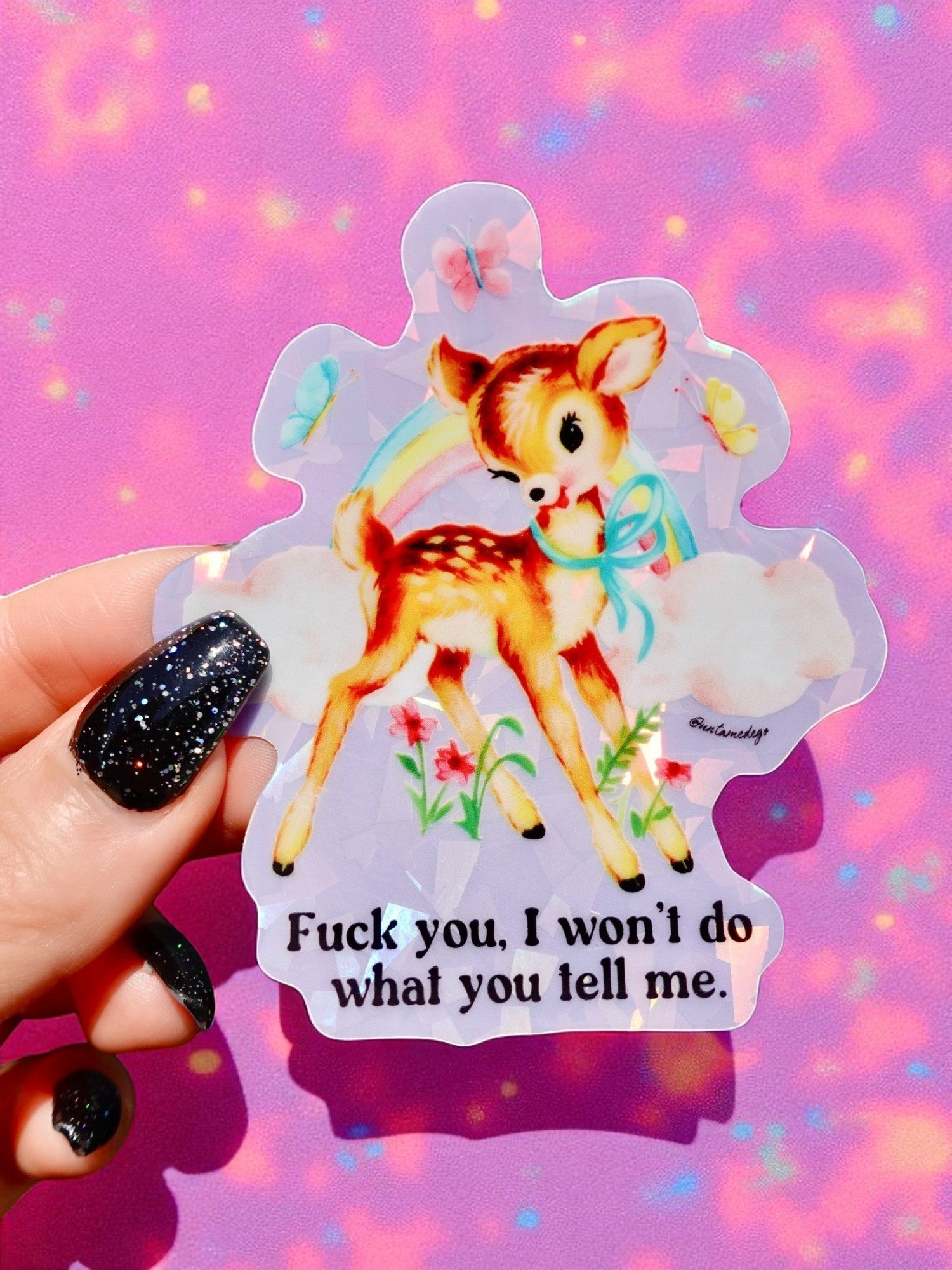Fuck You I Won&amp;#39;t Do What You Tell Me Holographic Vinyl Sticker