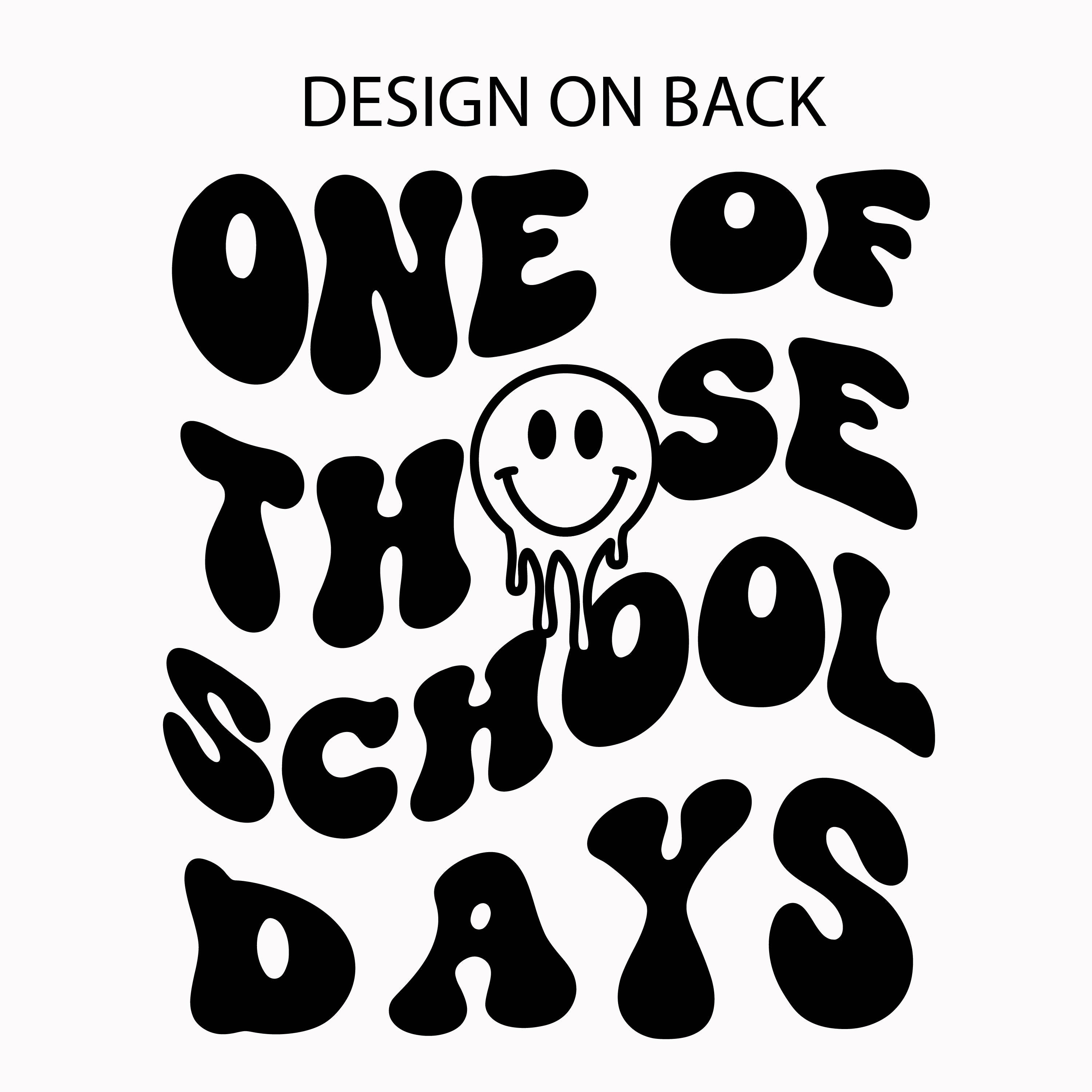 One of Those School Days - Melty Smiley (f &amp; b) - Unisex Tee