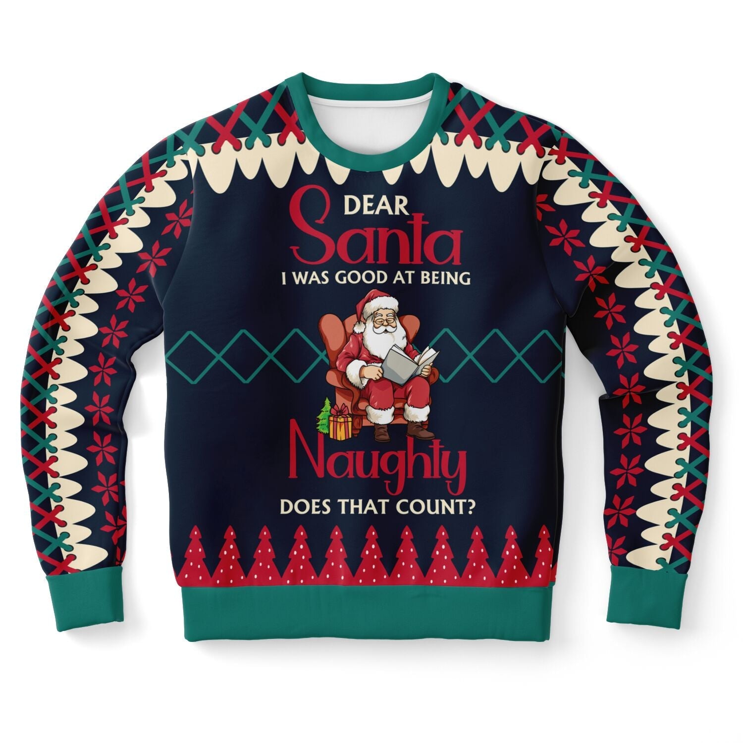 Dear Santa, I Was Good at Being Naughty Christmas Sweatshirt
