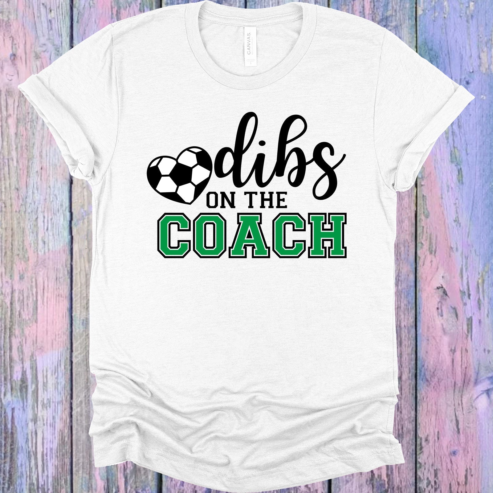 Dibs on the Coach Soccer Graphic Tee