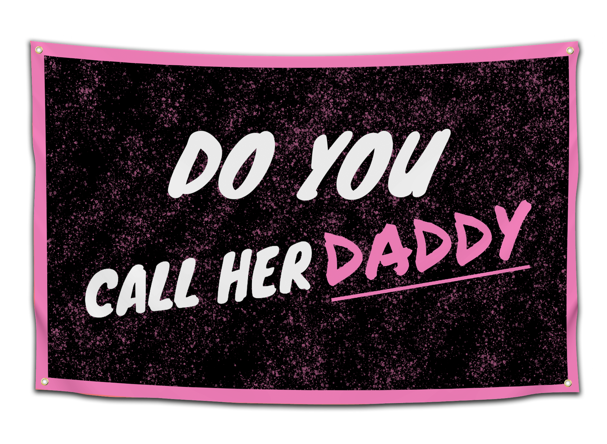 Do You Call Her Daddy?