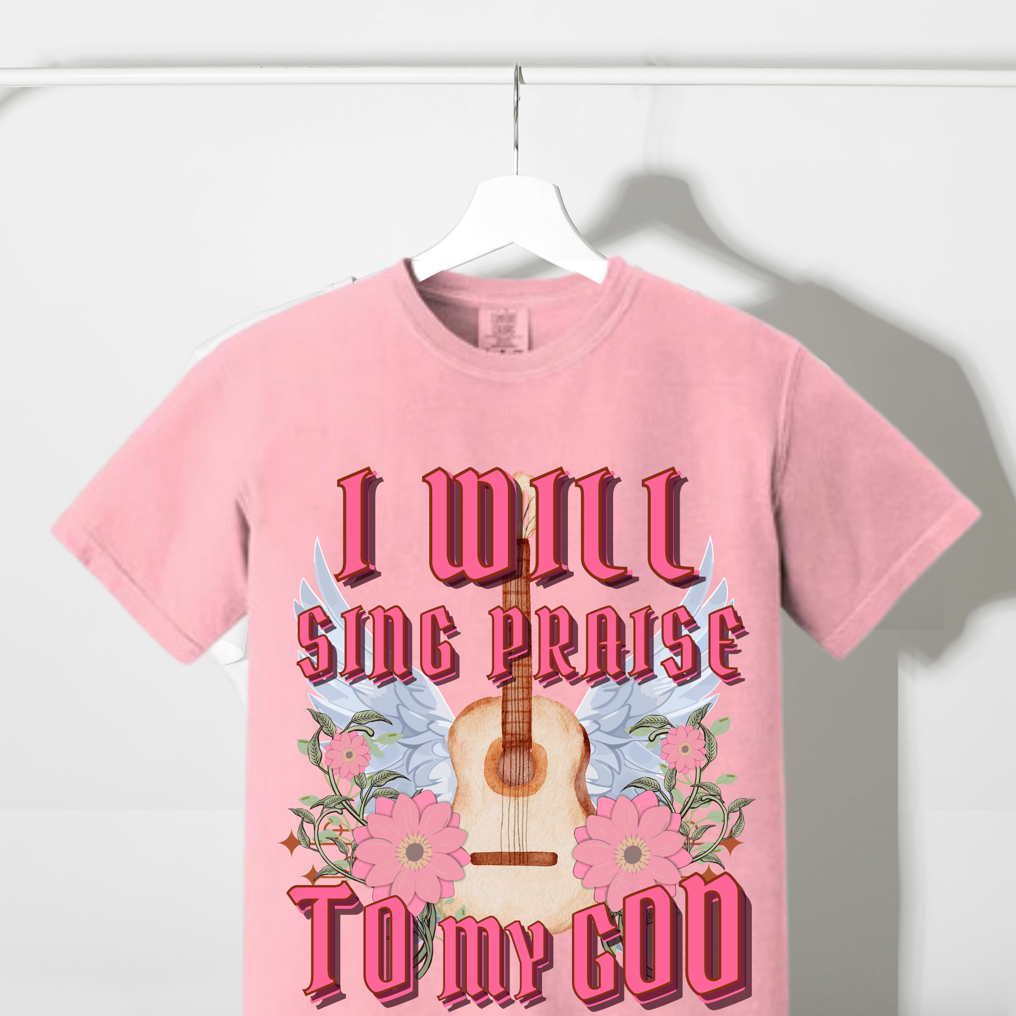 I will sing praise to my God Comfort Colors Tshirt