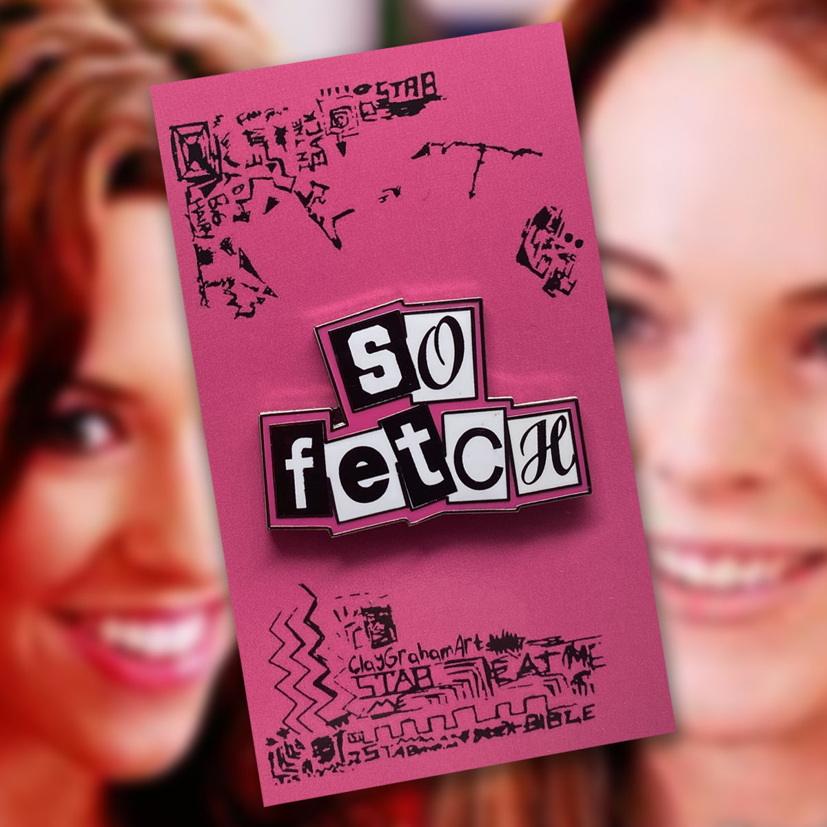 So Fetch 1.5&amp;quot; Hard Enamel Pin