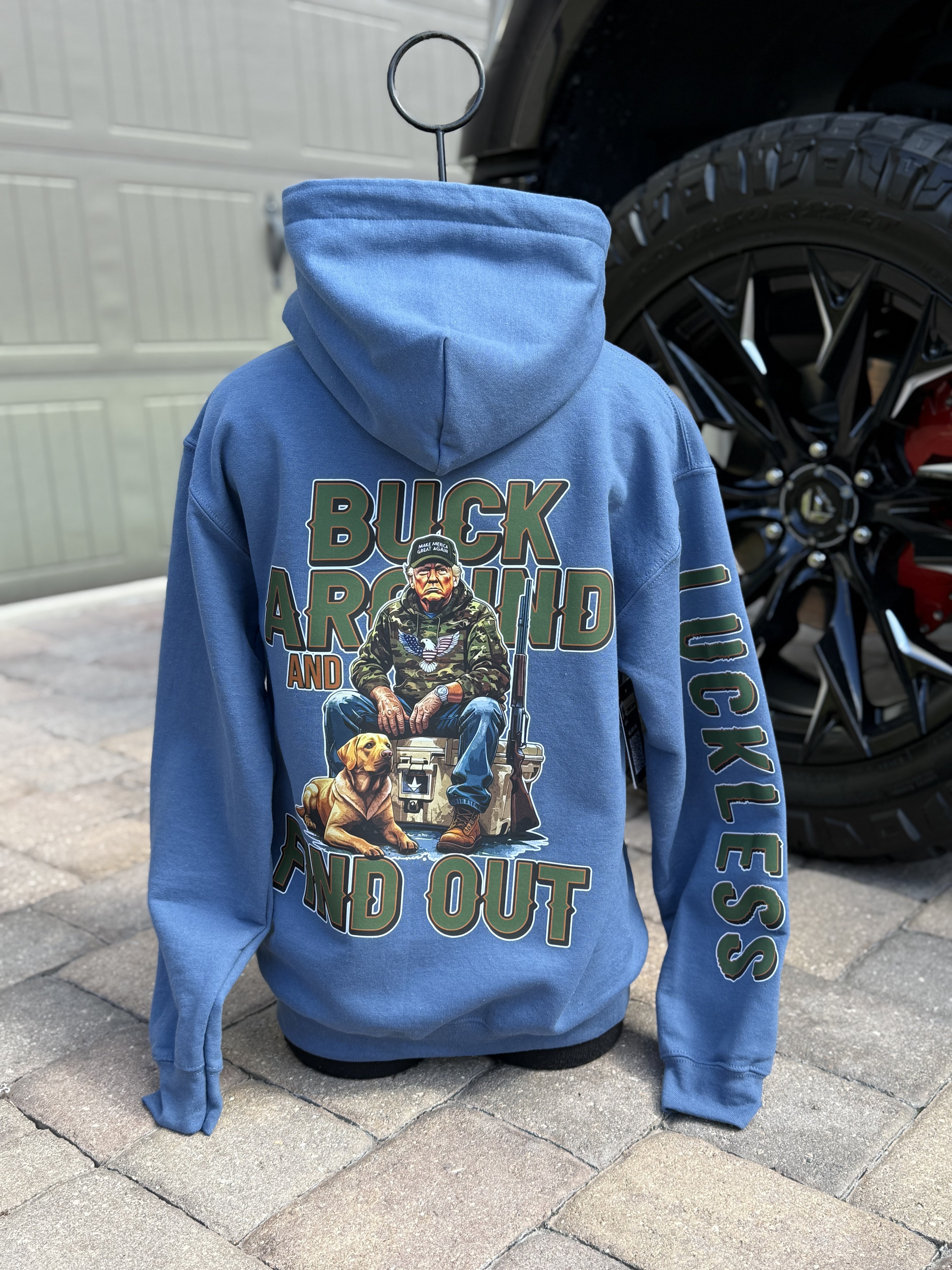 Buck Around &amp;amp; Find Out Hoodie