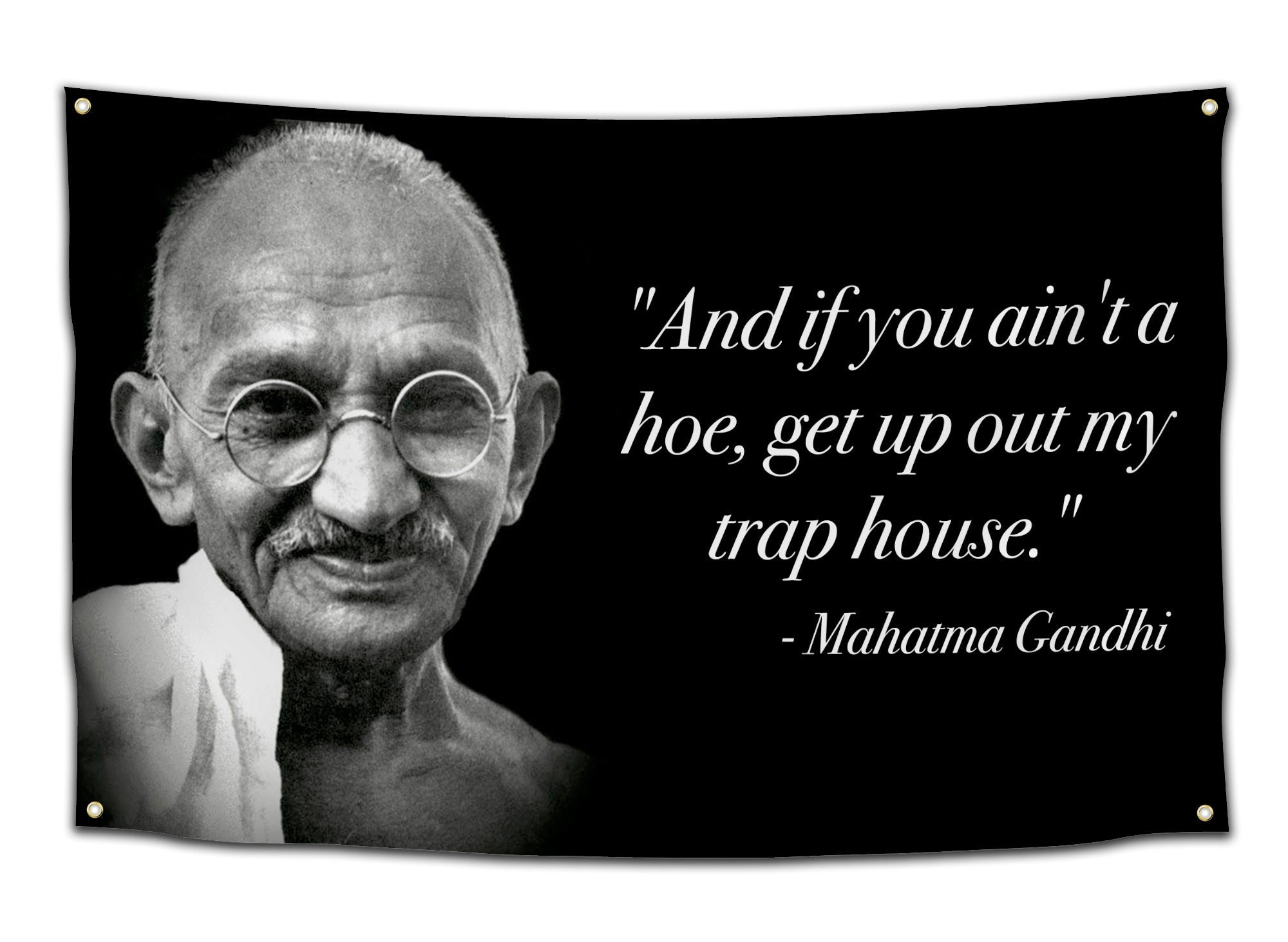Gandhi&amp;#39;s Trap House