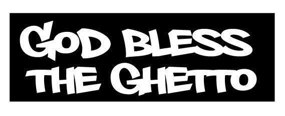 GOD BLESS THE GHETTO HELMET DECAL