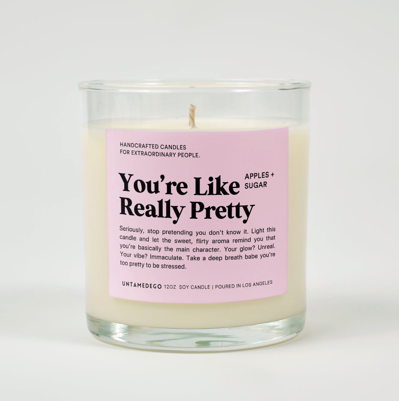 You&amp;#39;re Like Really Pretty Glass Candle