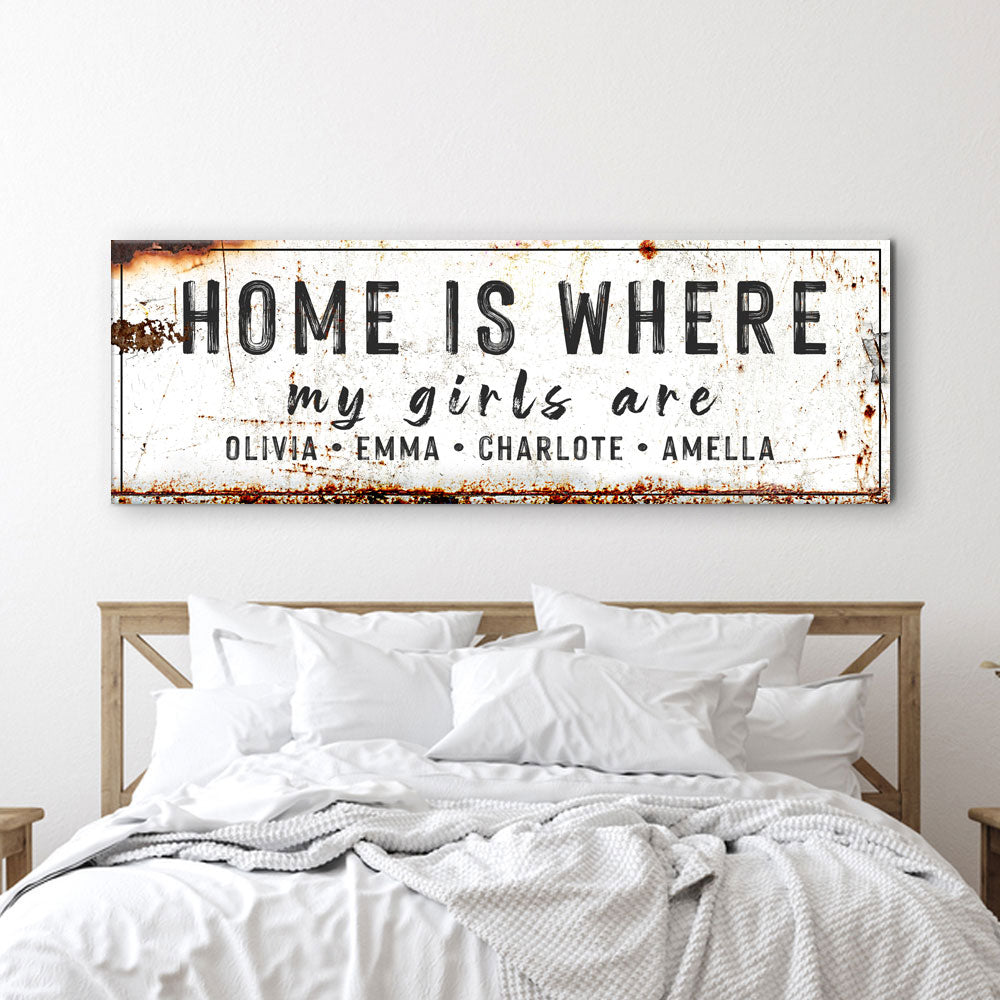 Home Is Where My Girls Are Sign VI