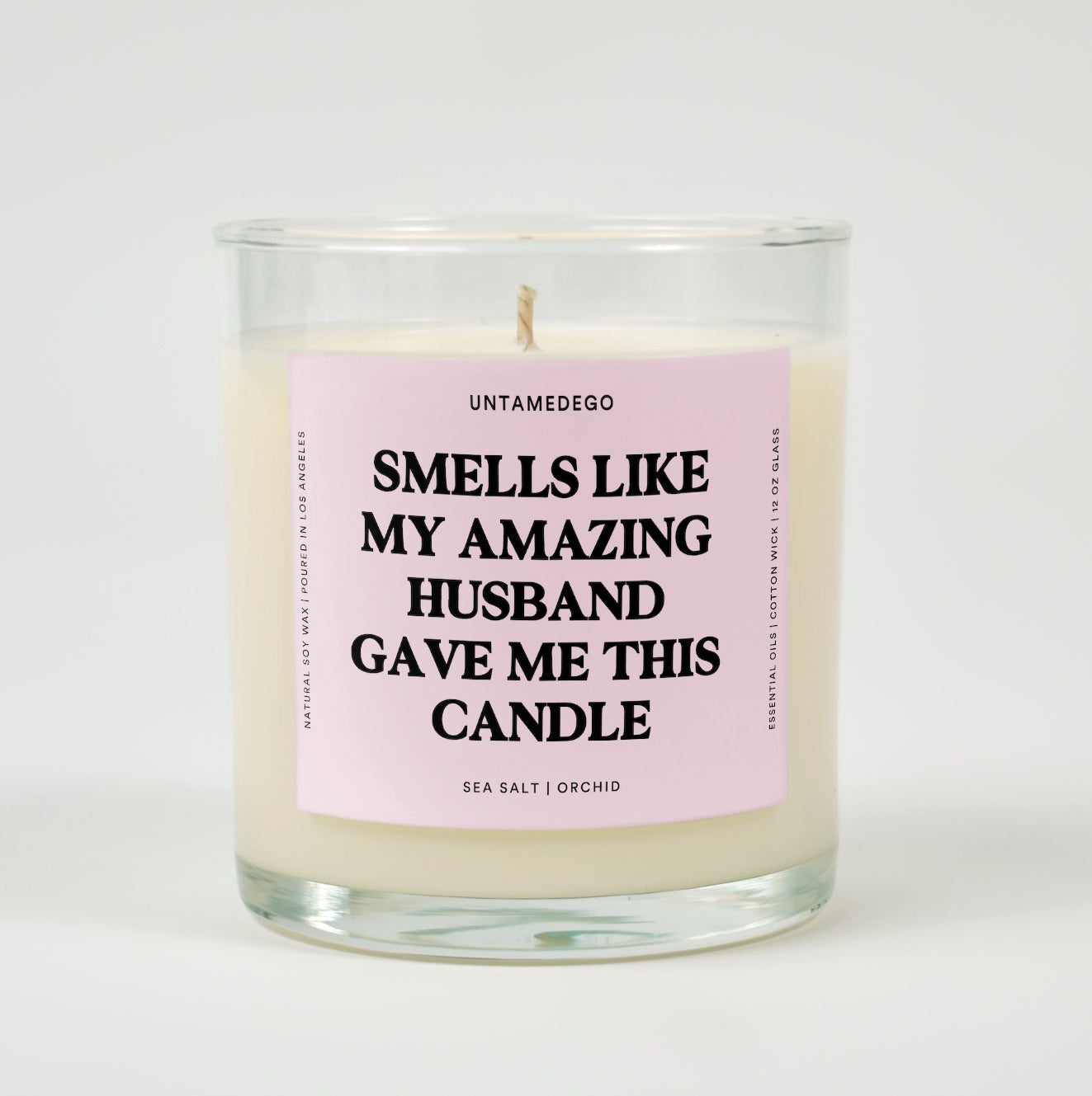 Smells Like My Amazing Husband Gave Me This Candle Glass Candle