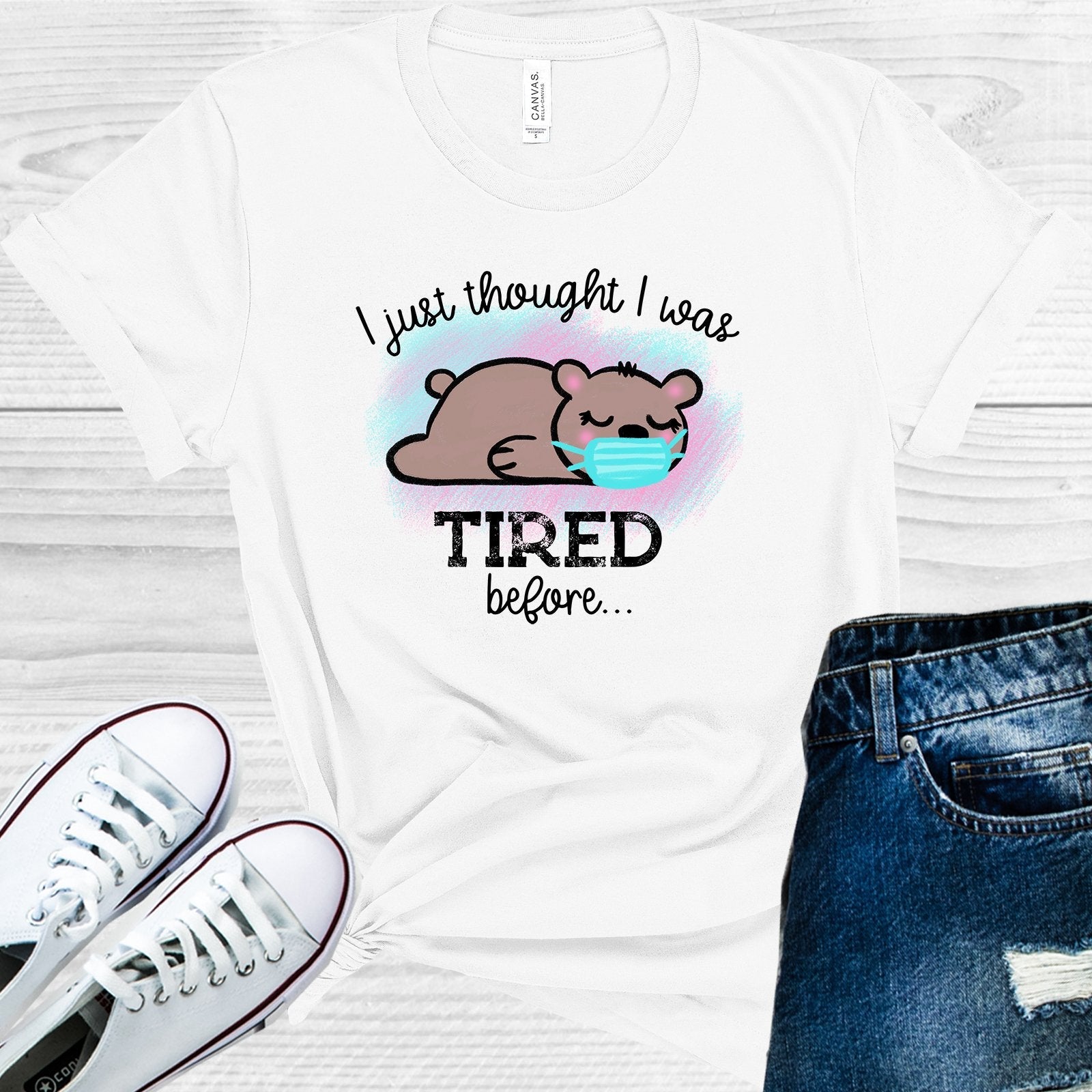 I Just Thought I Was Tired Before Graphic Tee