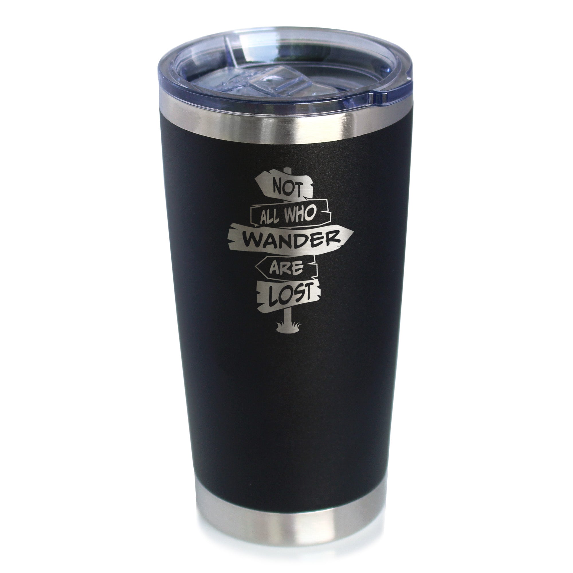 Not All Who Wander Are Lost - Insulated Coffee Tumbler Cup with Sliding Lid - Stainless Steel Travel Mug - Outdoor Travel Gifts for Travelers, Campers &amp;amp; Hikers
