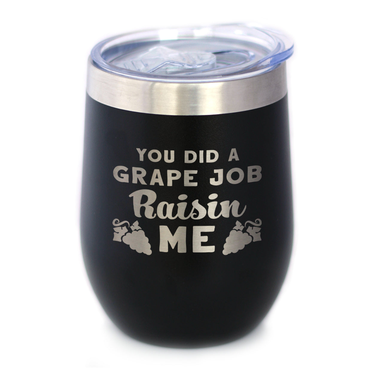 Grape Job Raisin Me - Wine Tumbler Gift for Mom - Cute Funny Wine Gift Idea - Unique Personalized Glasses for Mother&amp;#39;s Day or Birthday