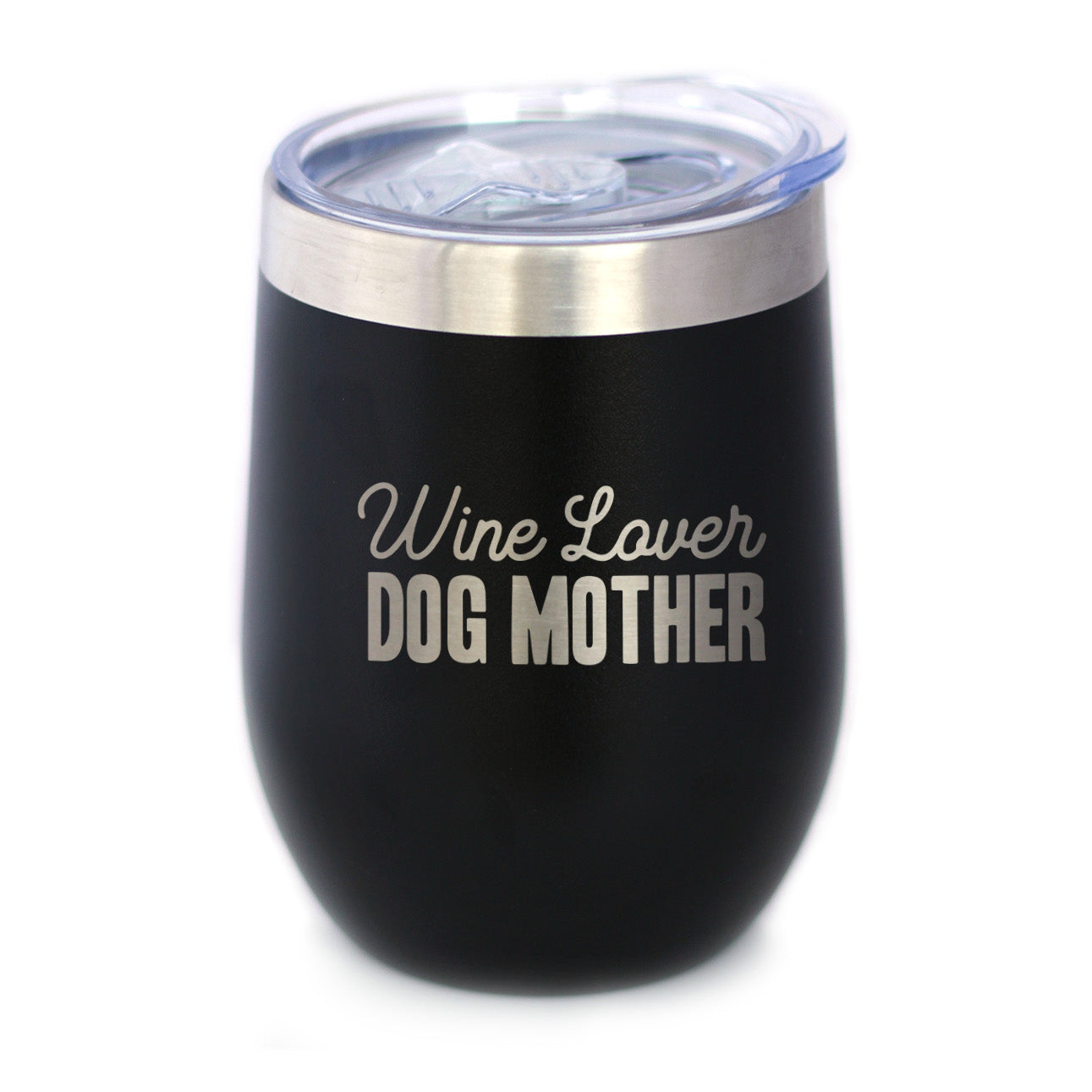 Wine Lover Dog Mother - Wine Tumbler