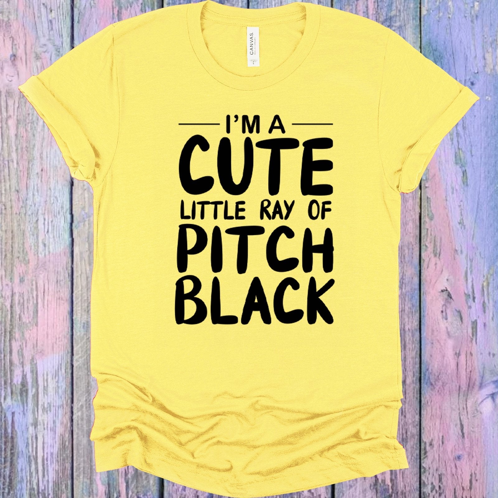I&amp;#39;M A CUTE LITTLE RAY OF PITCH BLACK GRAPHIC TEE