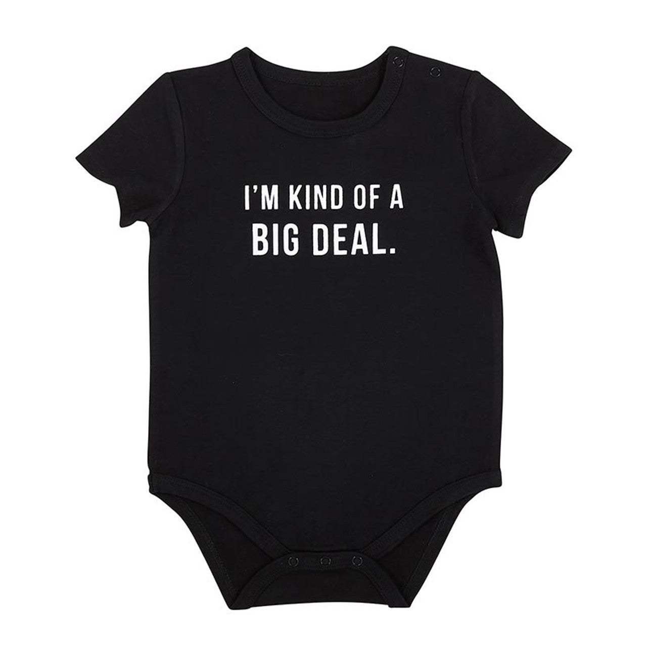 I&amp;#39;m Kind Of A Big Deal Cotton Snapshirt | Unisex Baby Short Sleeve One-Piece Body Suit | Size 6-12 months