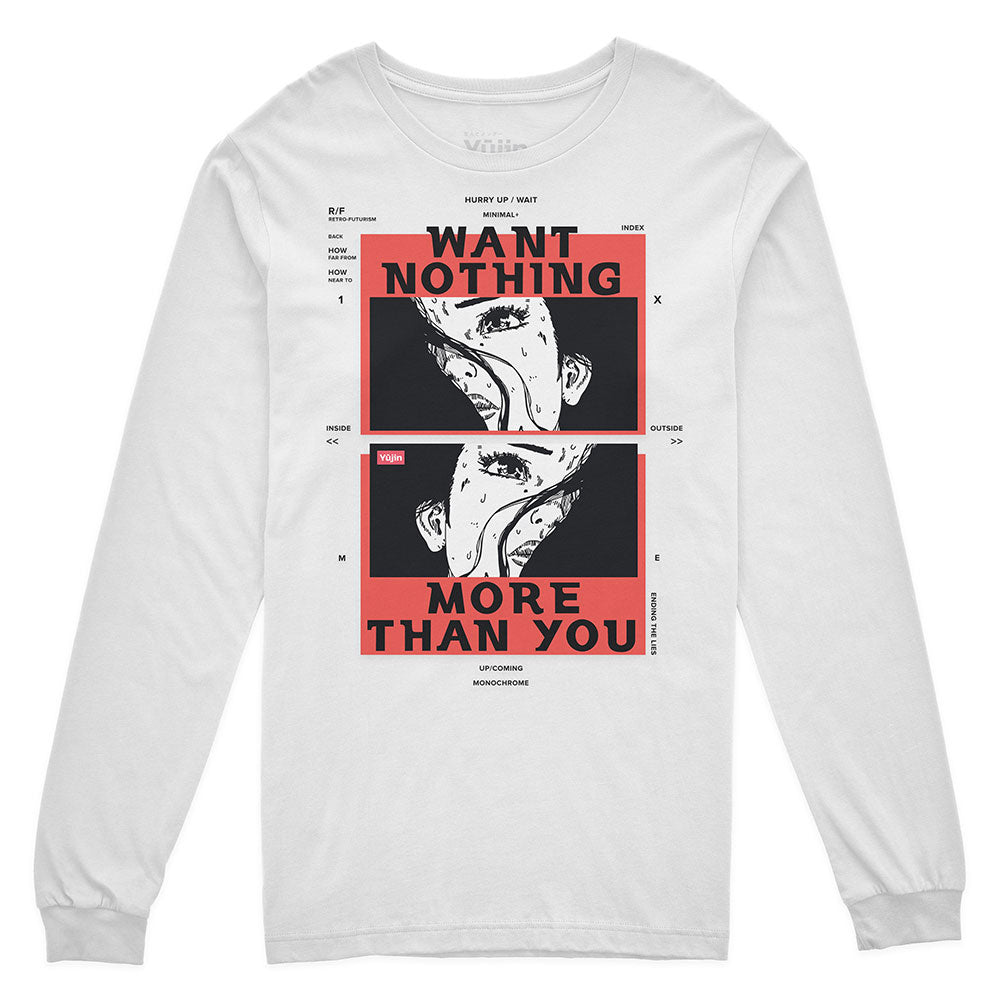 Nothing More Long Sleeve T-Shirt