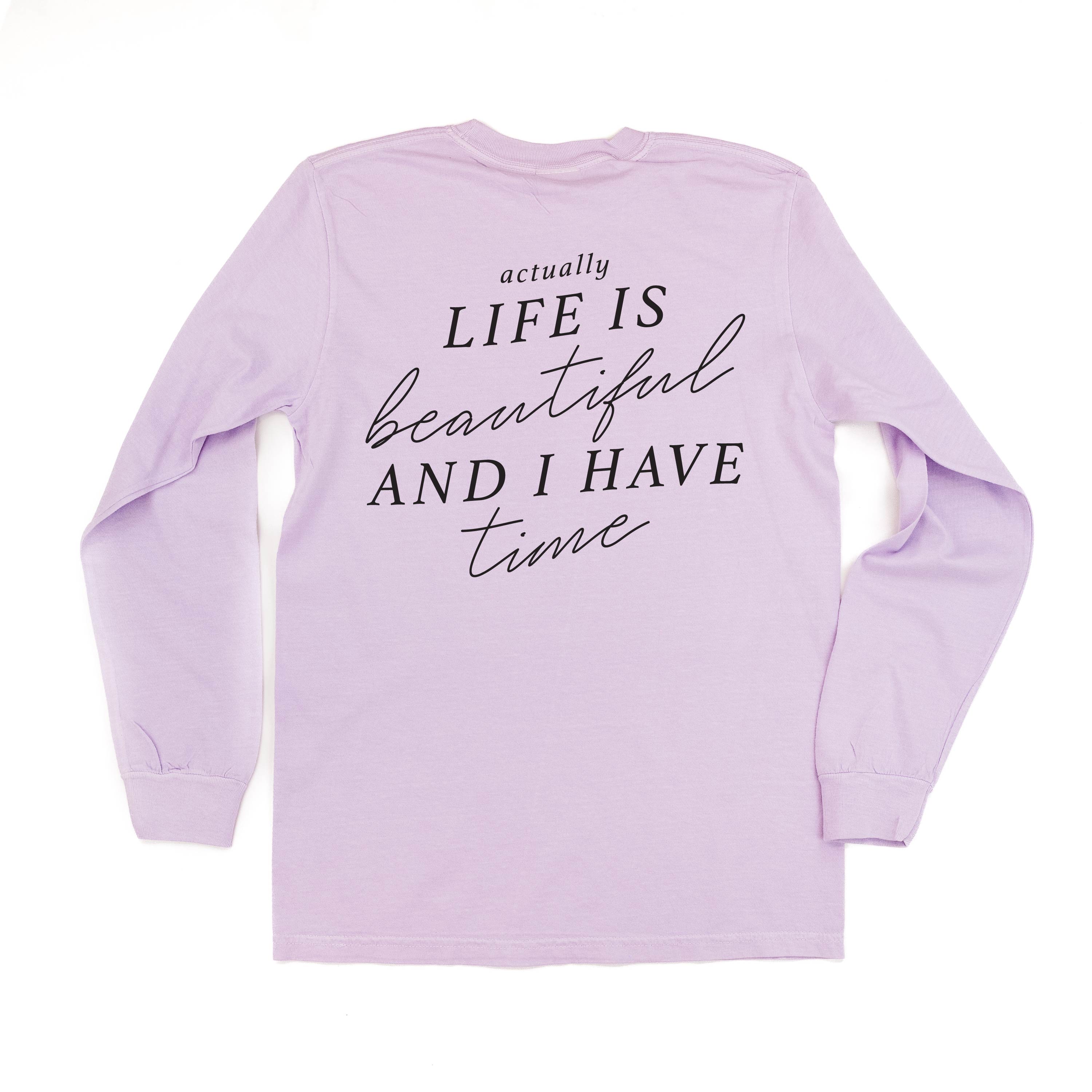 Flower Diamond (Pocket Front) w/ Actually Life is Beautiful and I Have Time (Back) - Long Sleeve Comfort Colors Tee