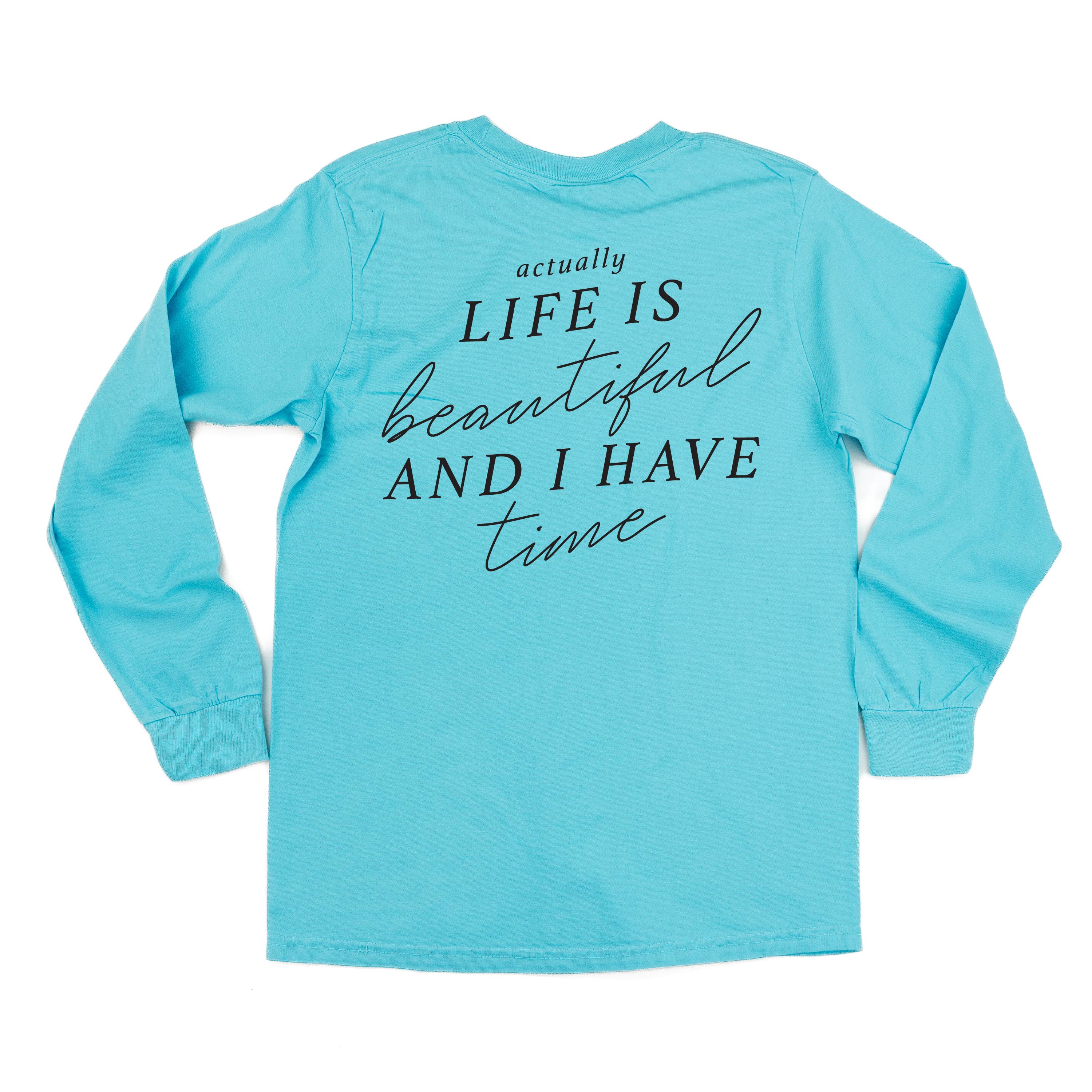 Flower Diamond (Pocket Front) w/ Actually Life is Beautiful and I Have Time (Back) - Long Sleeve Comfort Colors Tee