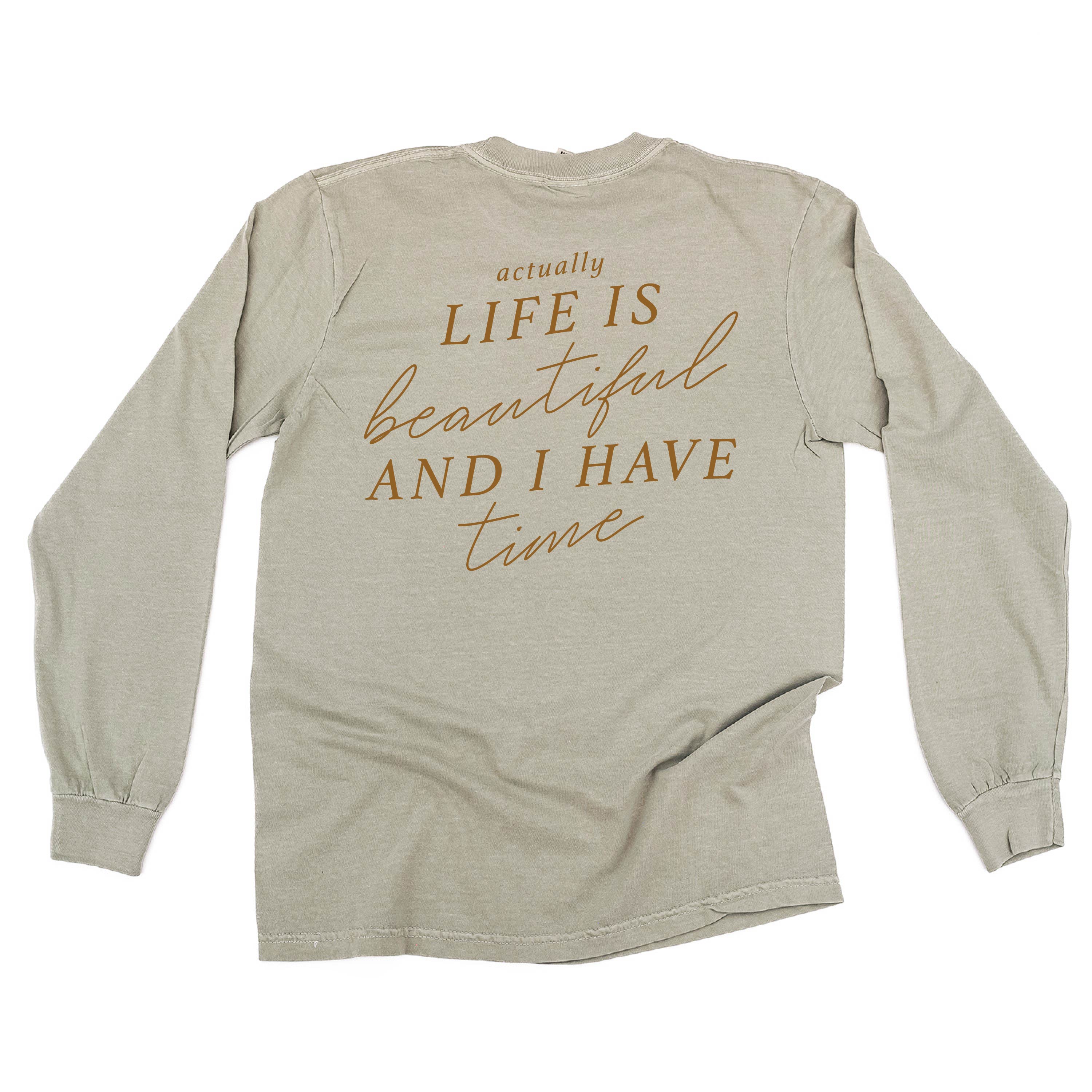Flower Diamond (Pocket Front) w/ Actually Life is Beautiful and I Have Time (Back) - Long Sleeve Comfort Colors Tee
